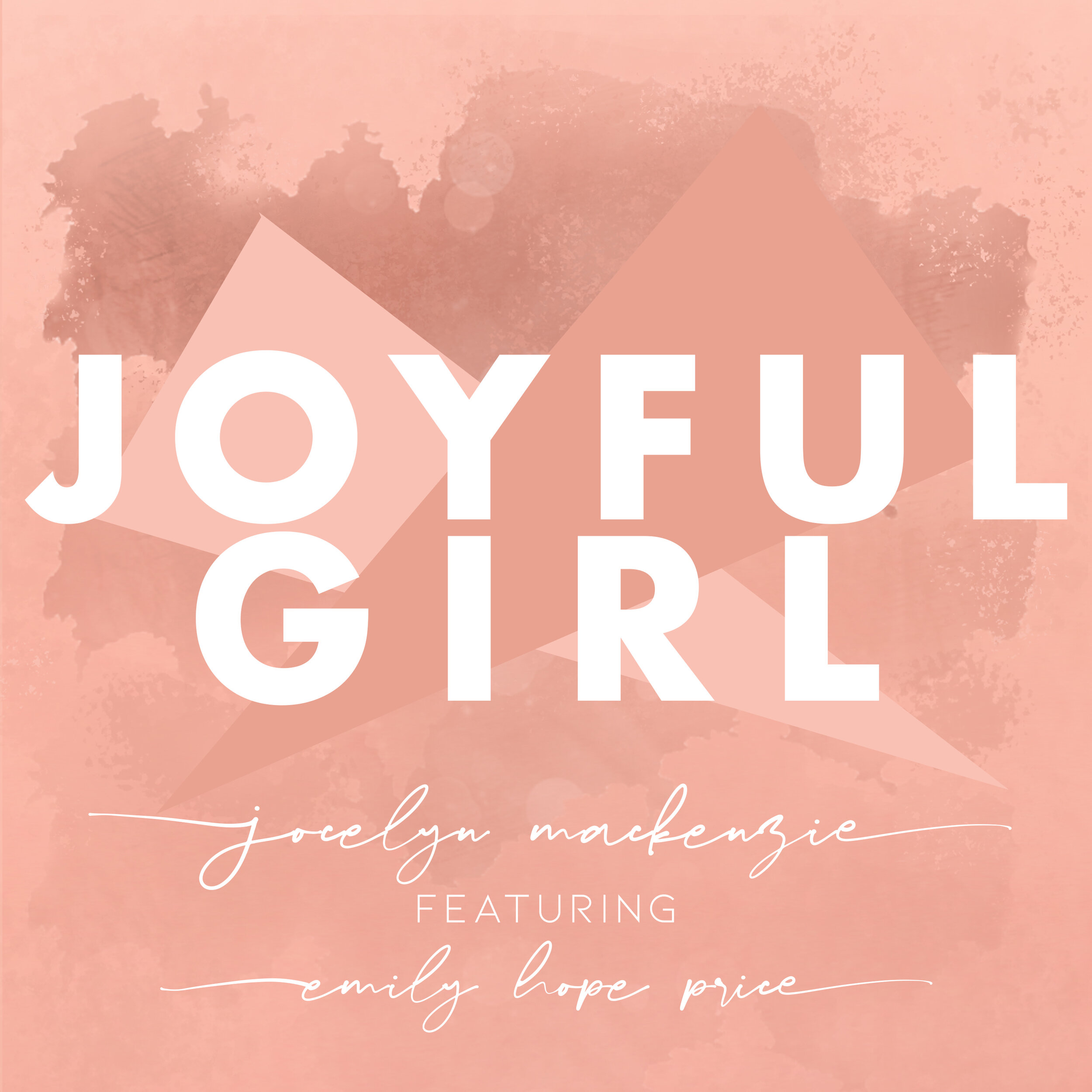 Jocelyn Mackenzie - "Joyful Girl" - Single