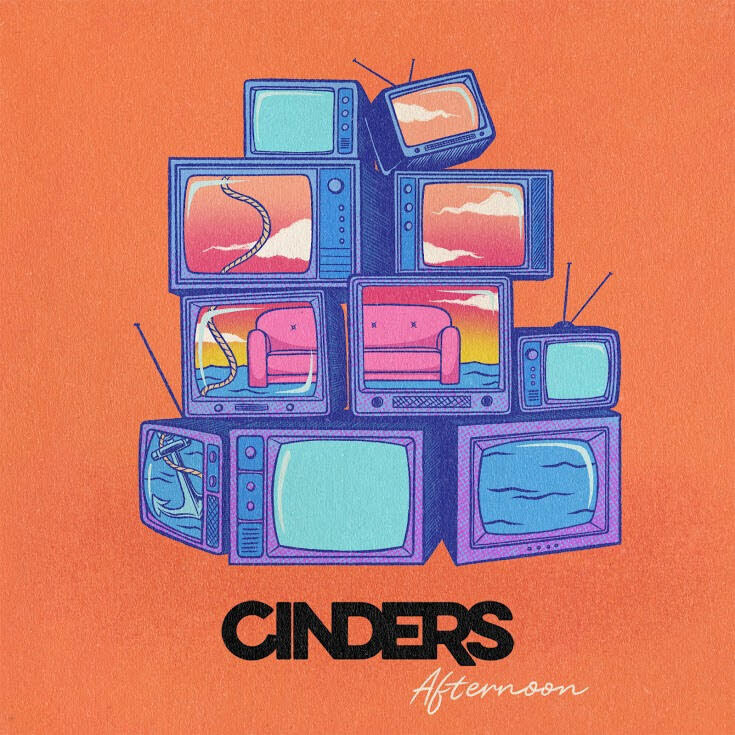 Cinders - "Afternoon" - Single