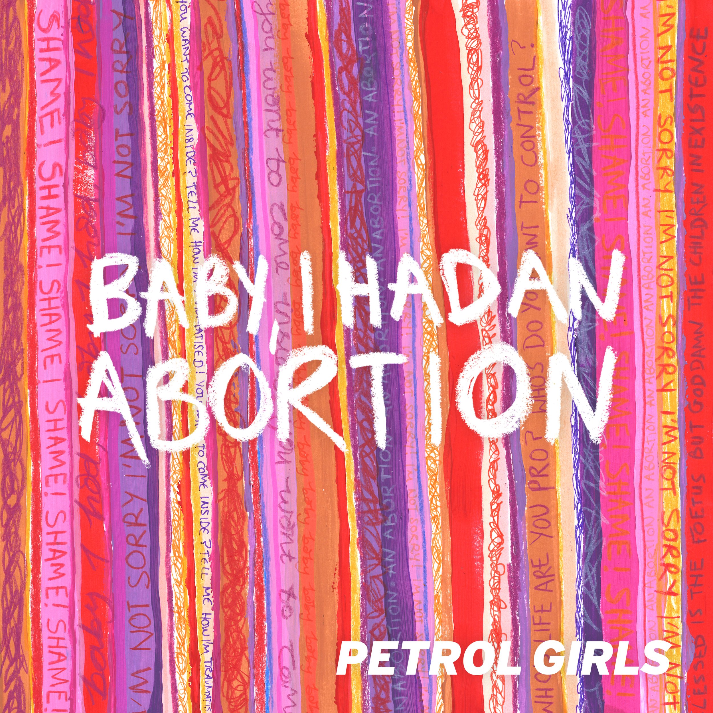Petrol Girls - "Baby, I Had An Abortion" - Single