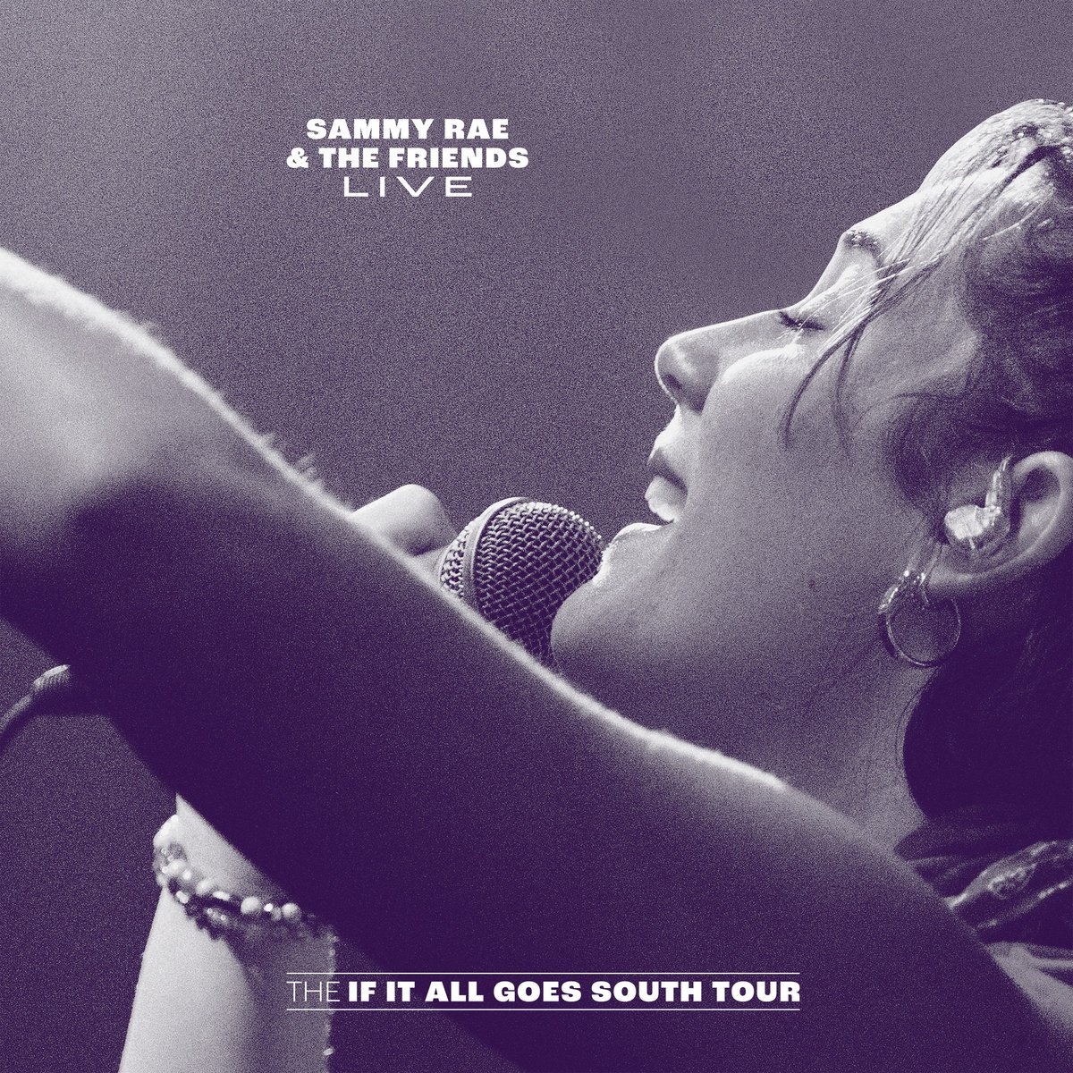 Sammy Rae &amp; The Friends - The If It All Goes South Tour (Live) - LP