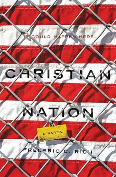 Christian Nation: A Novel by Frederic C Rich book cover