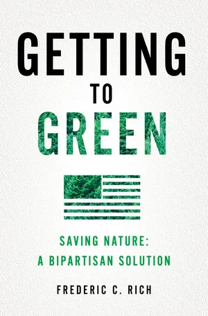 Book+Cover+Getting+to+Green+by+Frederic+C.+Rich.jpg