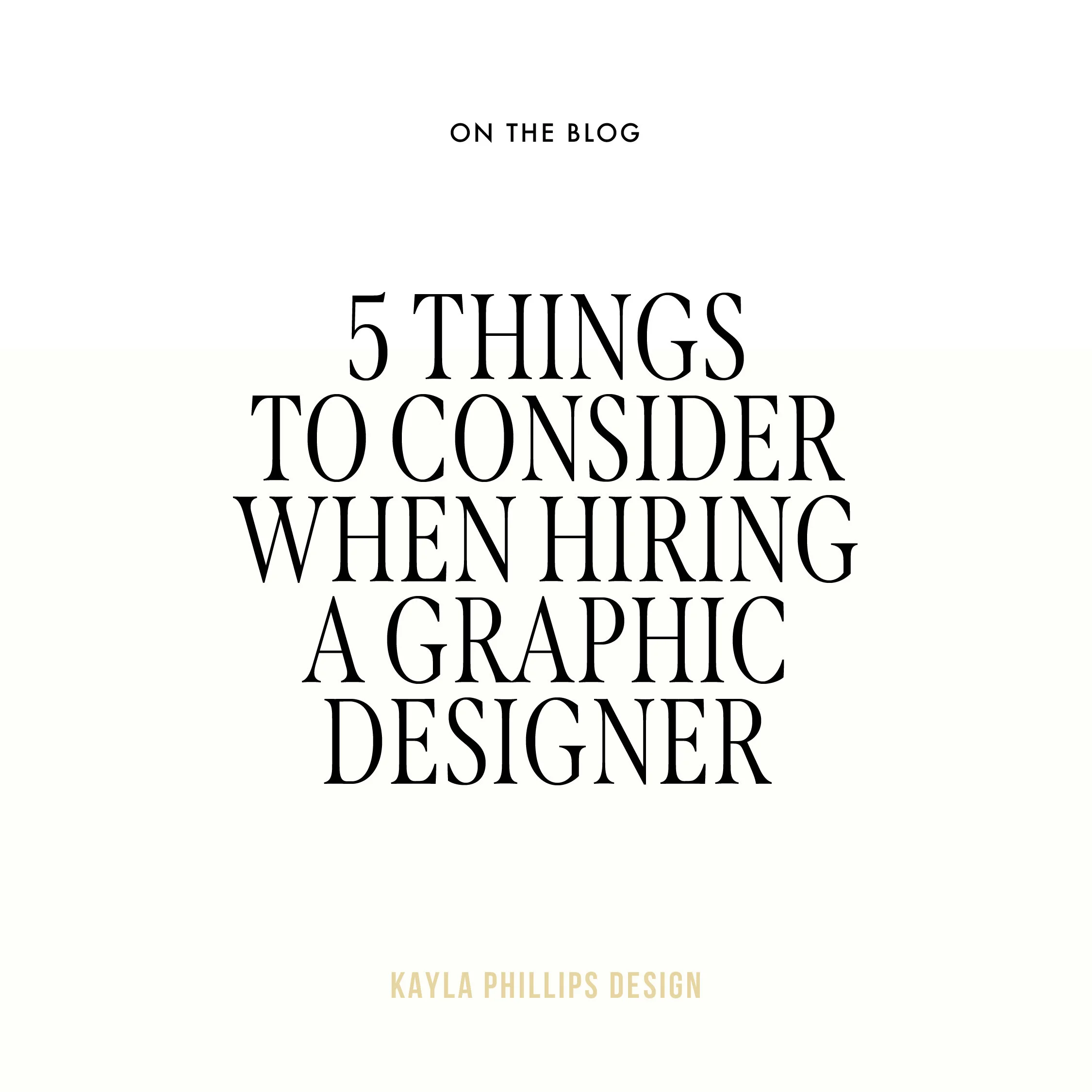 5 Things to Consider When Hiring a Graphic Designer