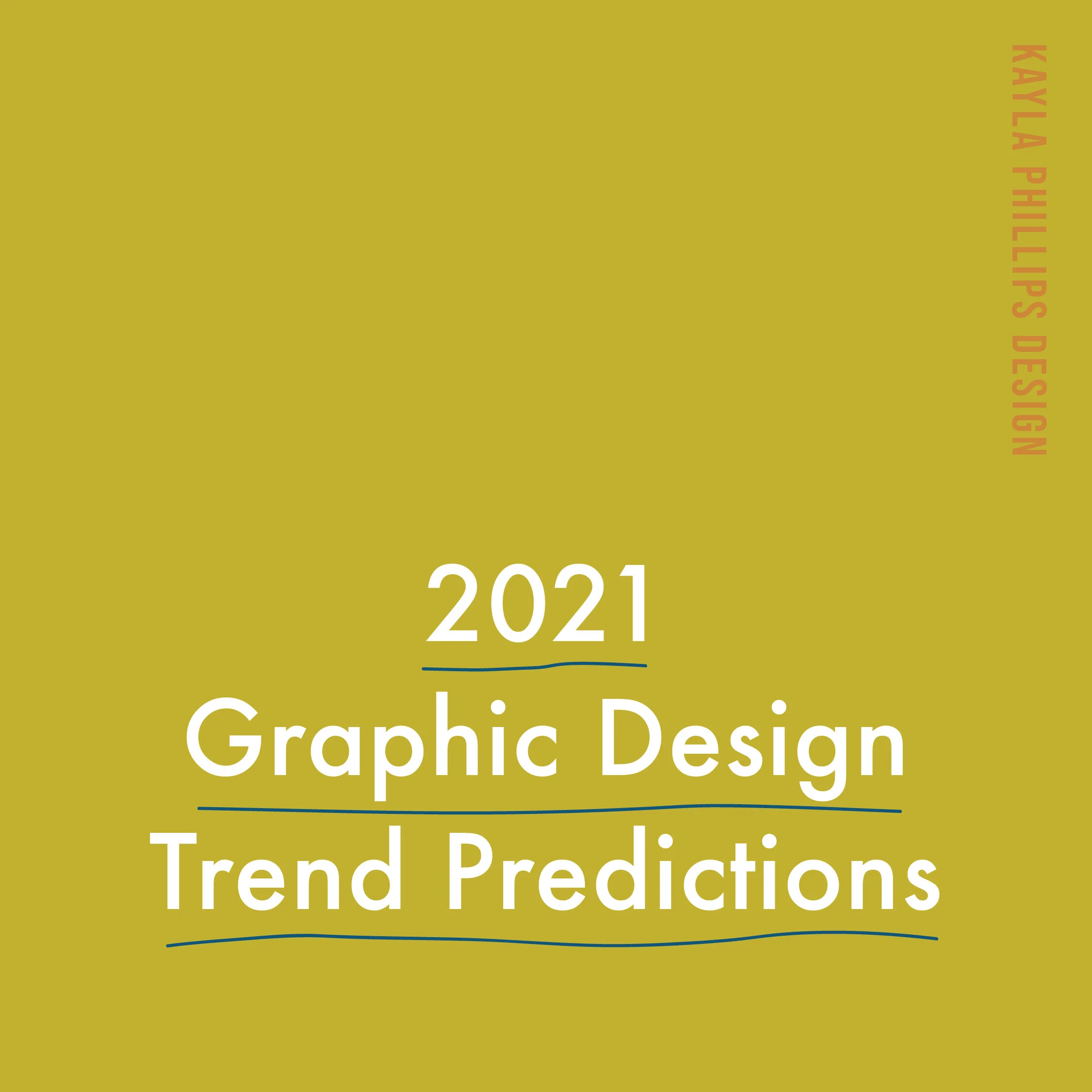 2021 Graphic Design Trend Predictions