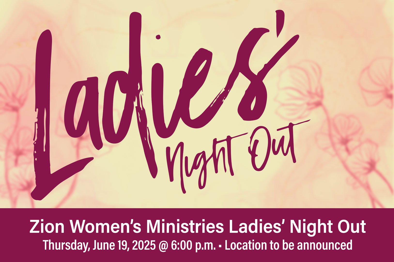 Zion Women's Ministries Ladies' Night Out
