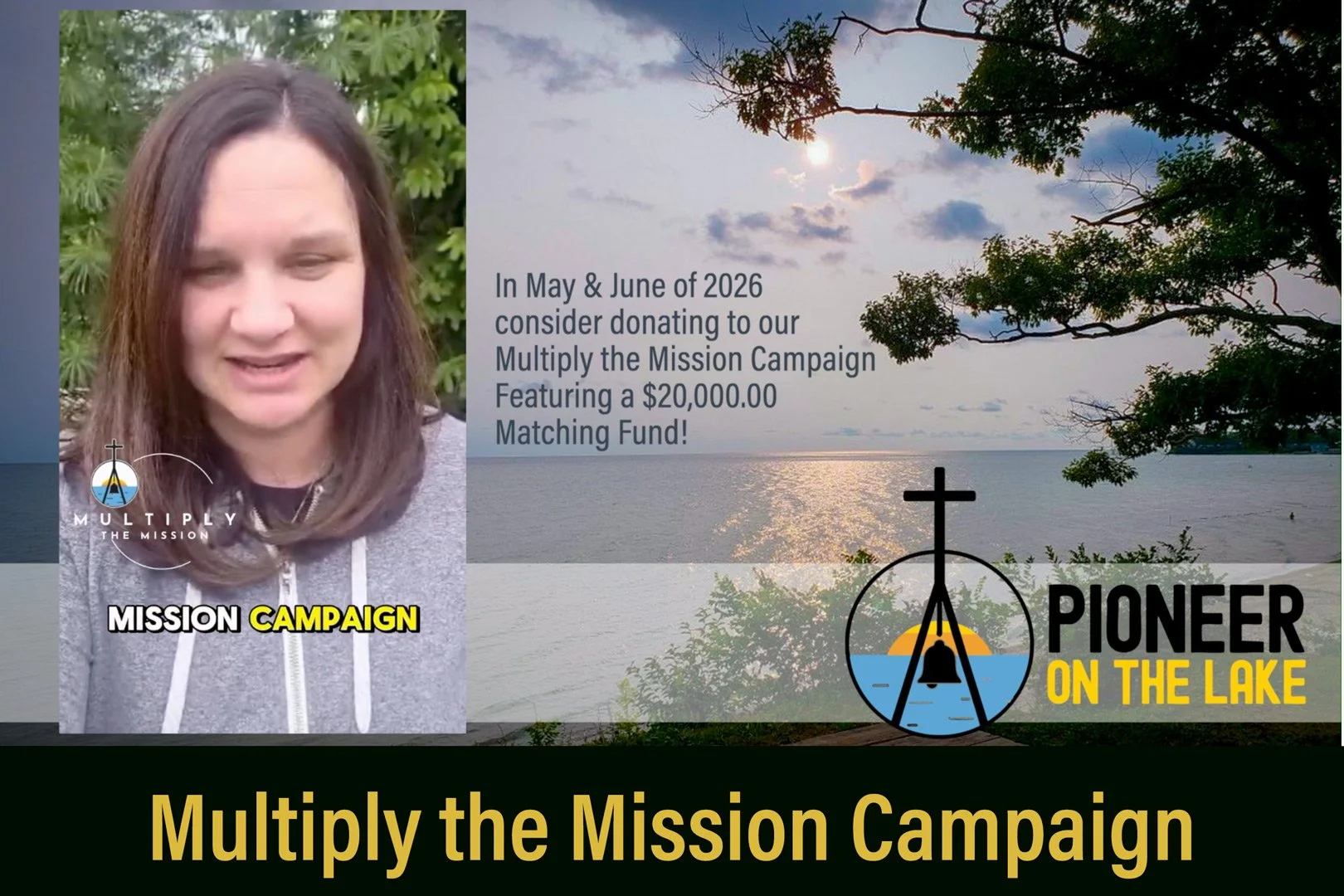 Pioneer on the Lake: Multiply the Mission Campaign