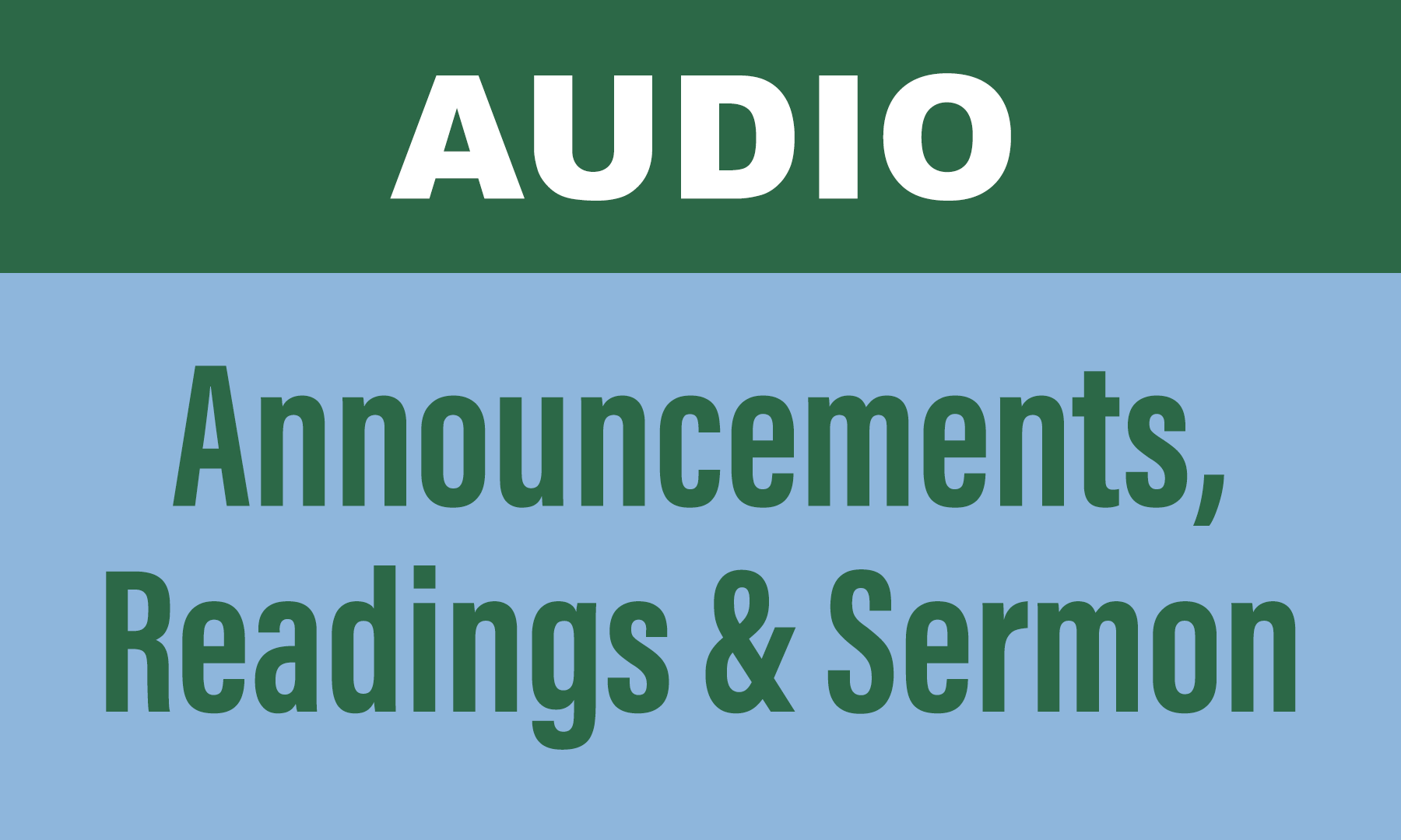Announcements Readings Sermon
