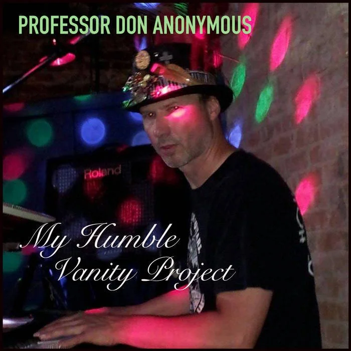Professor Don Anonymous CD Release Party!