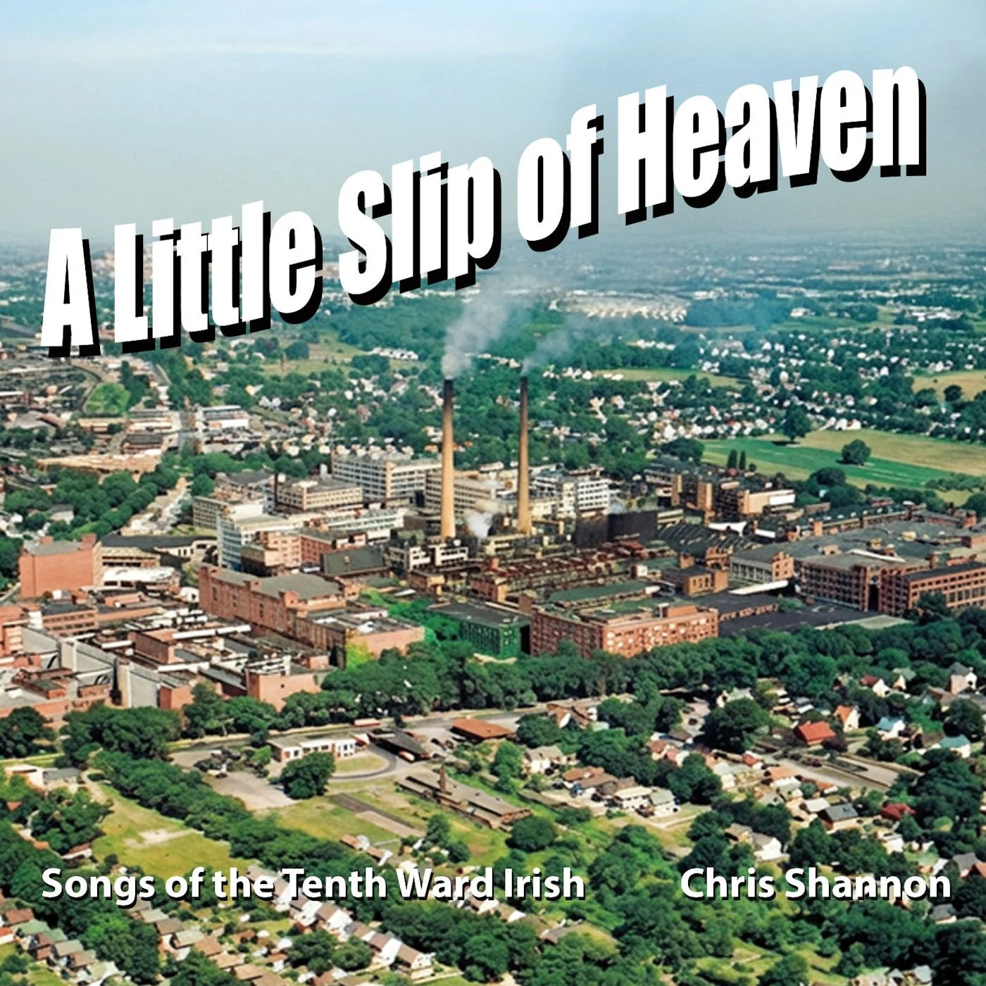 Chris Shannon-"Little Slip of Heaven"