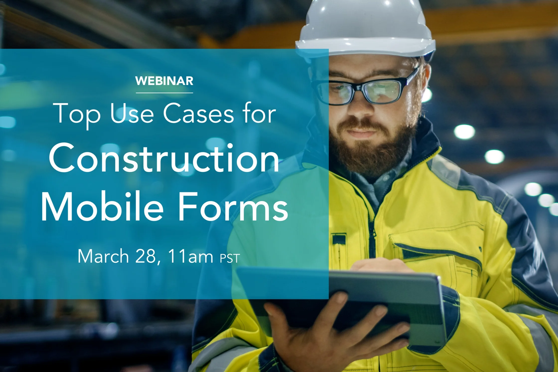 [Register Now] Webinar: Top Use Cases for Construction Mobile Forms