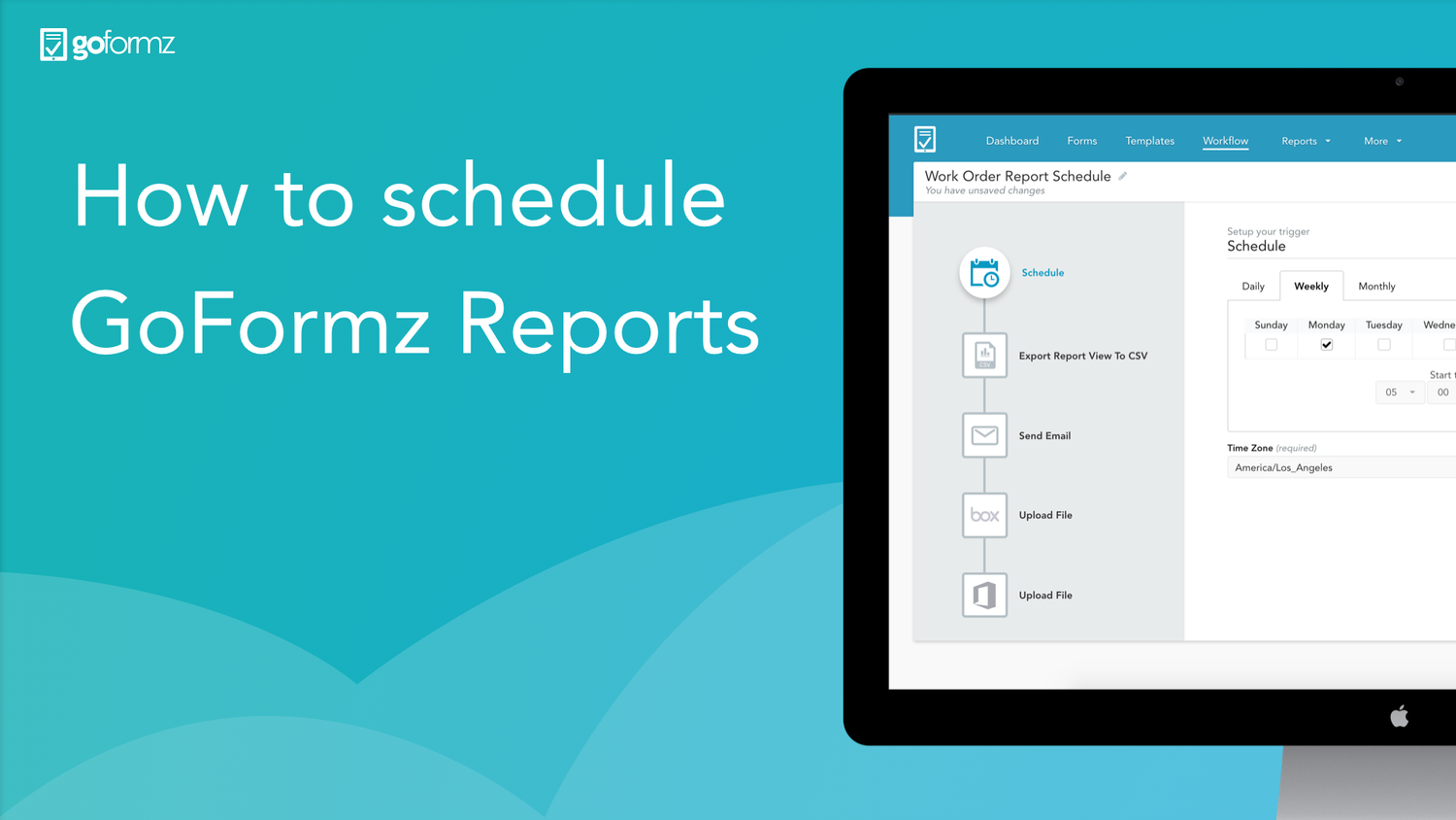 Protip: easily schedule & automate goformz reports - goformz
