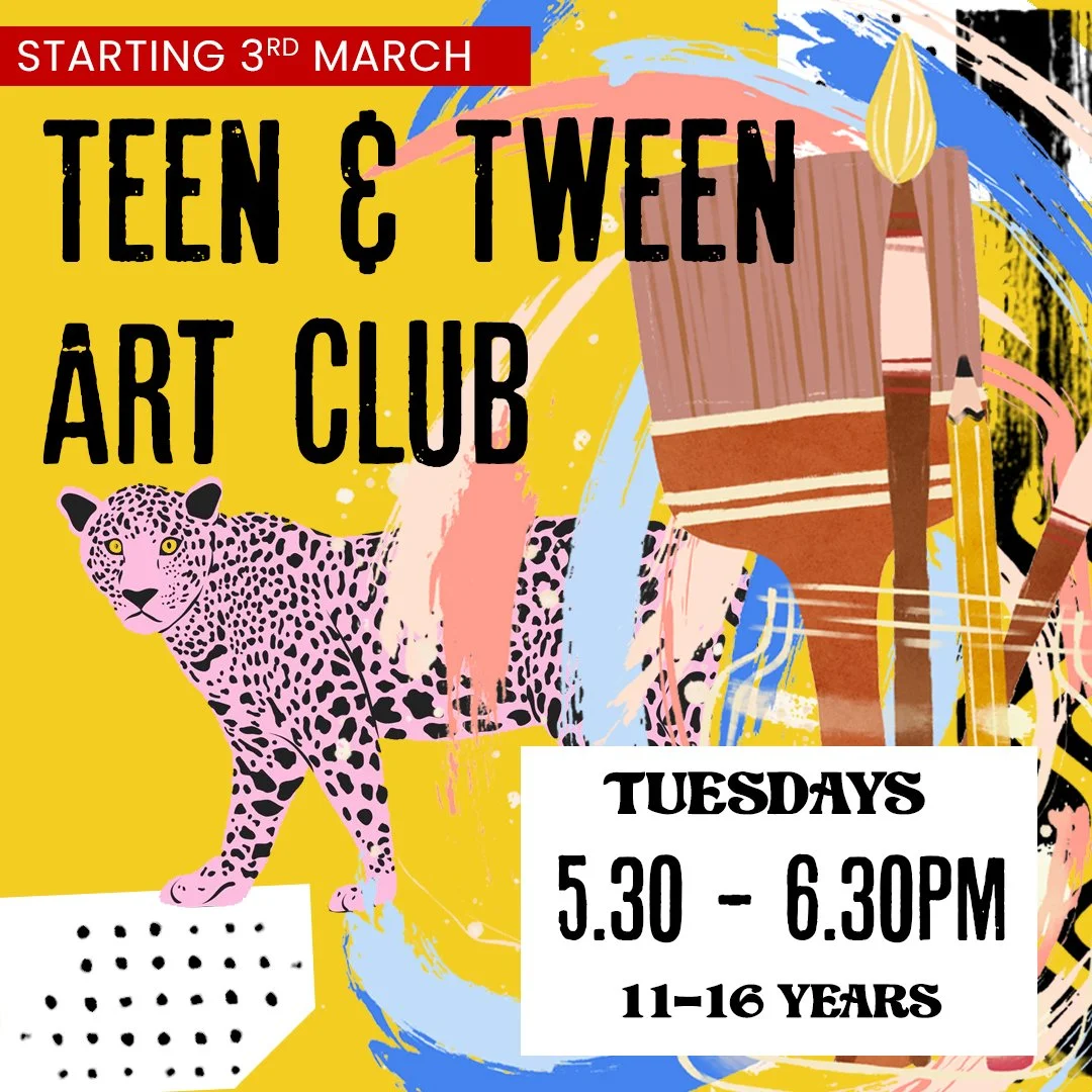 Teen & Tween Art Club (11-16yrs) - March