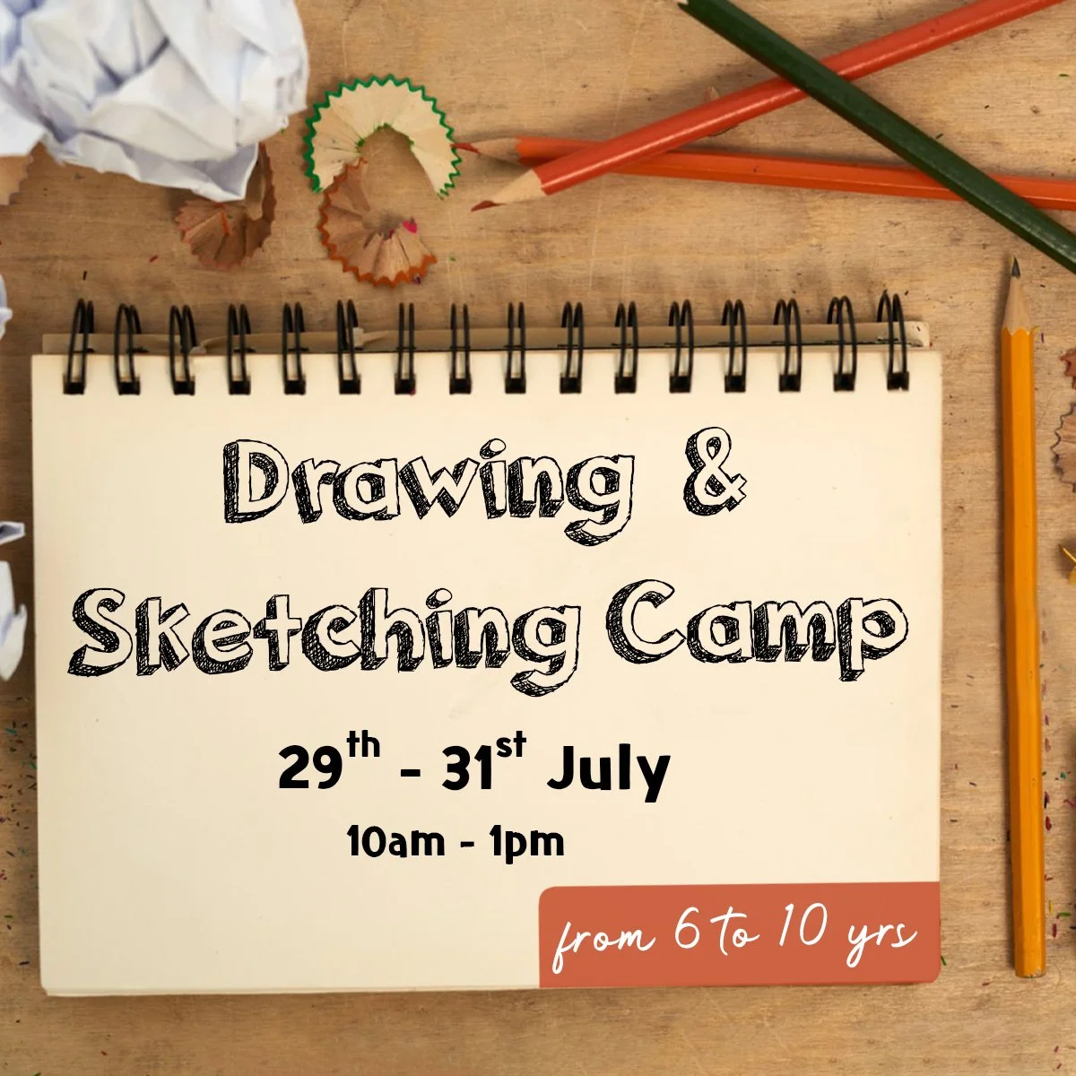 Drawing & Sketching Camp (29th-31st July) - 6 to 10 yrs