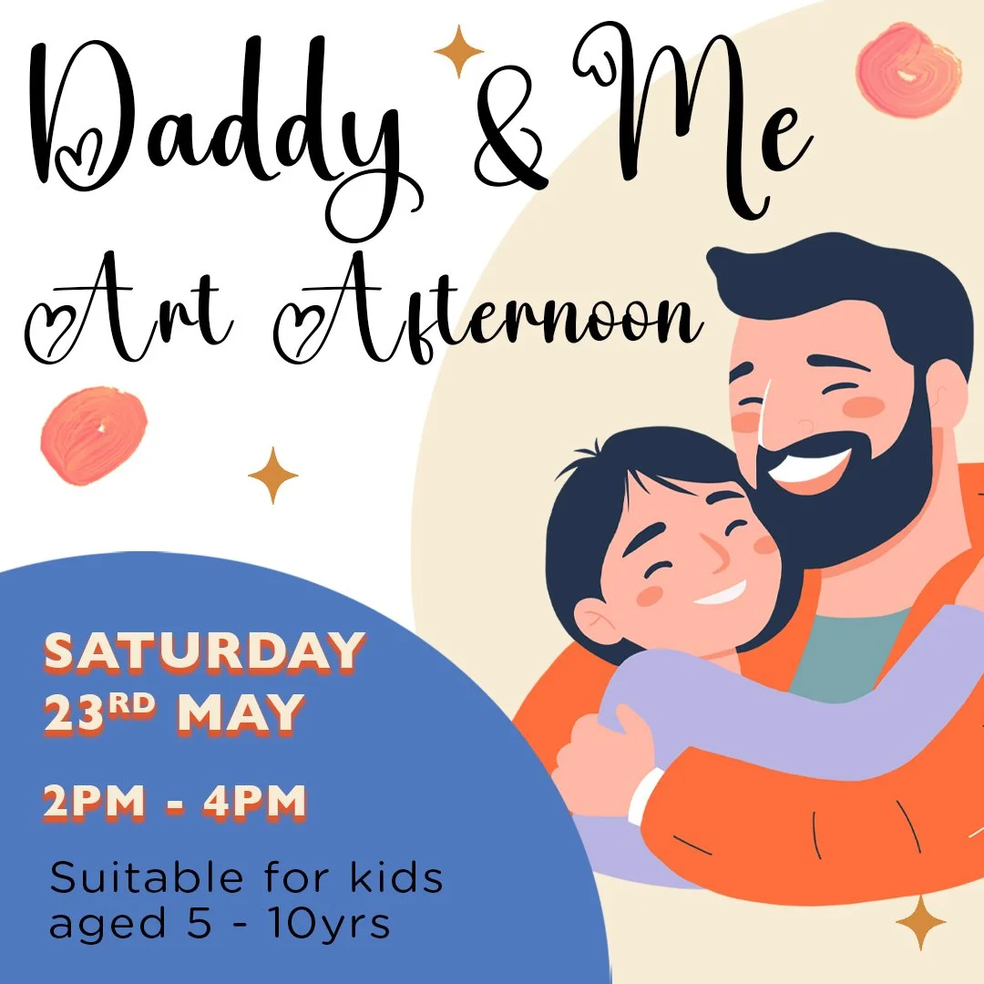 Daddy & Me Art Afternoon - Sat 23rd May