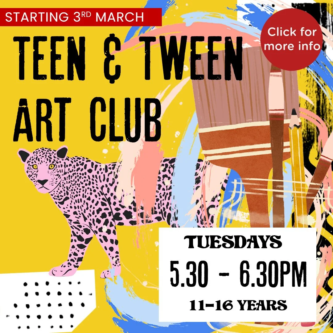 Teen & Tween Art Club (11-16yrs) - March