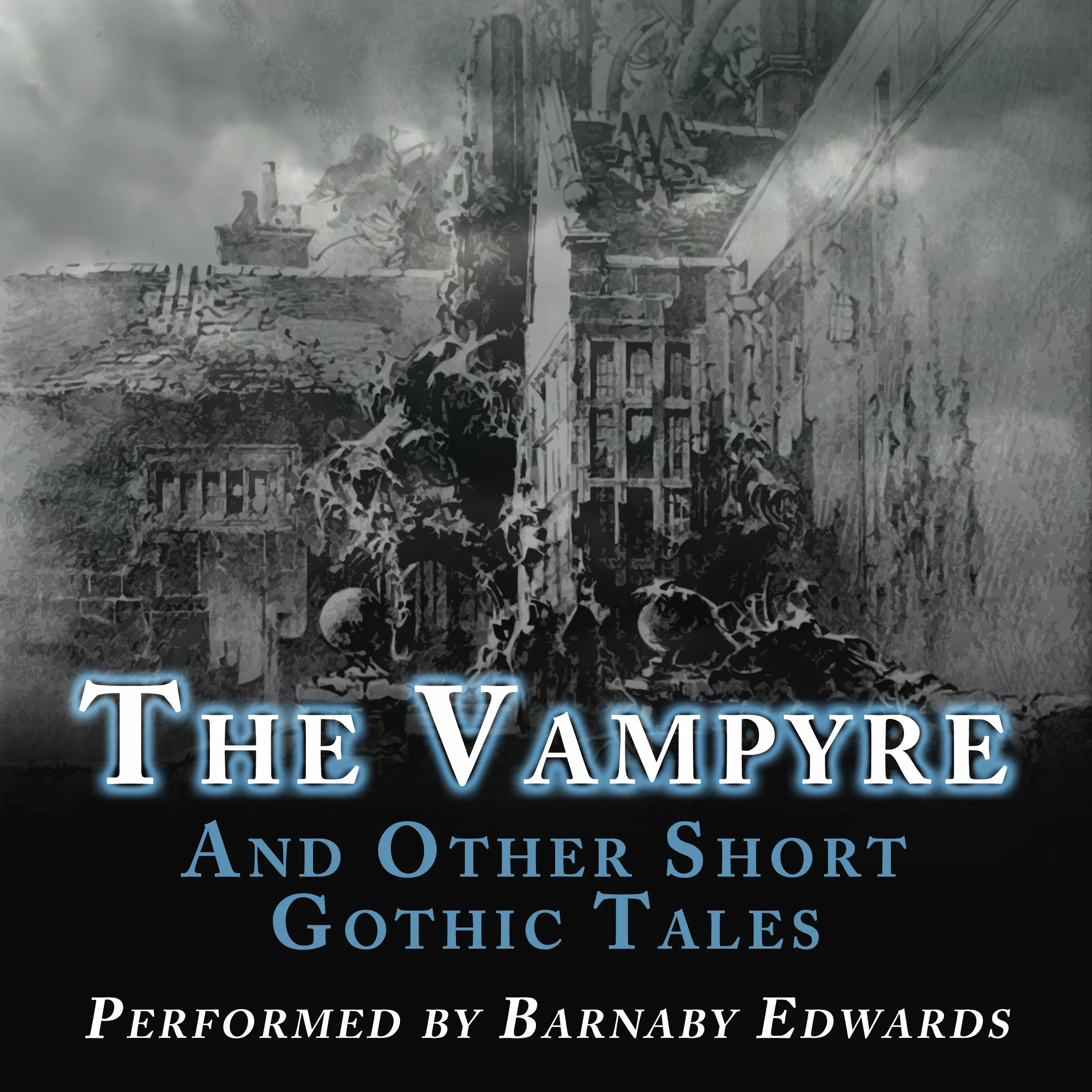 The Vampyre and Other Short Gothic Tales (audiobook) 