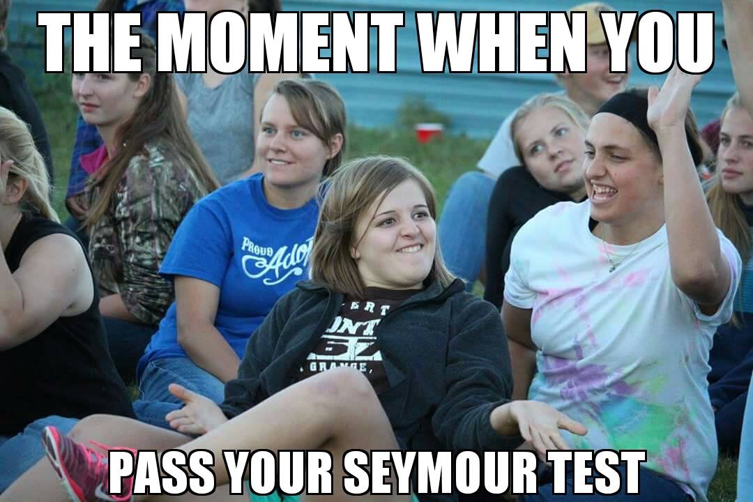 Passing Your Seymour Test.jpeg