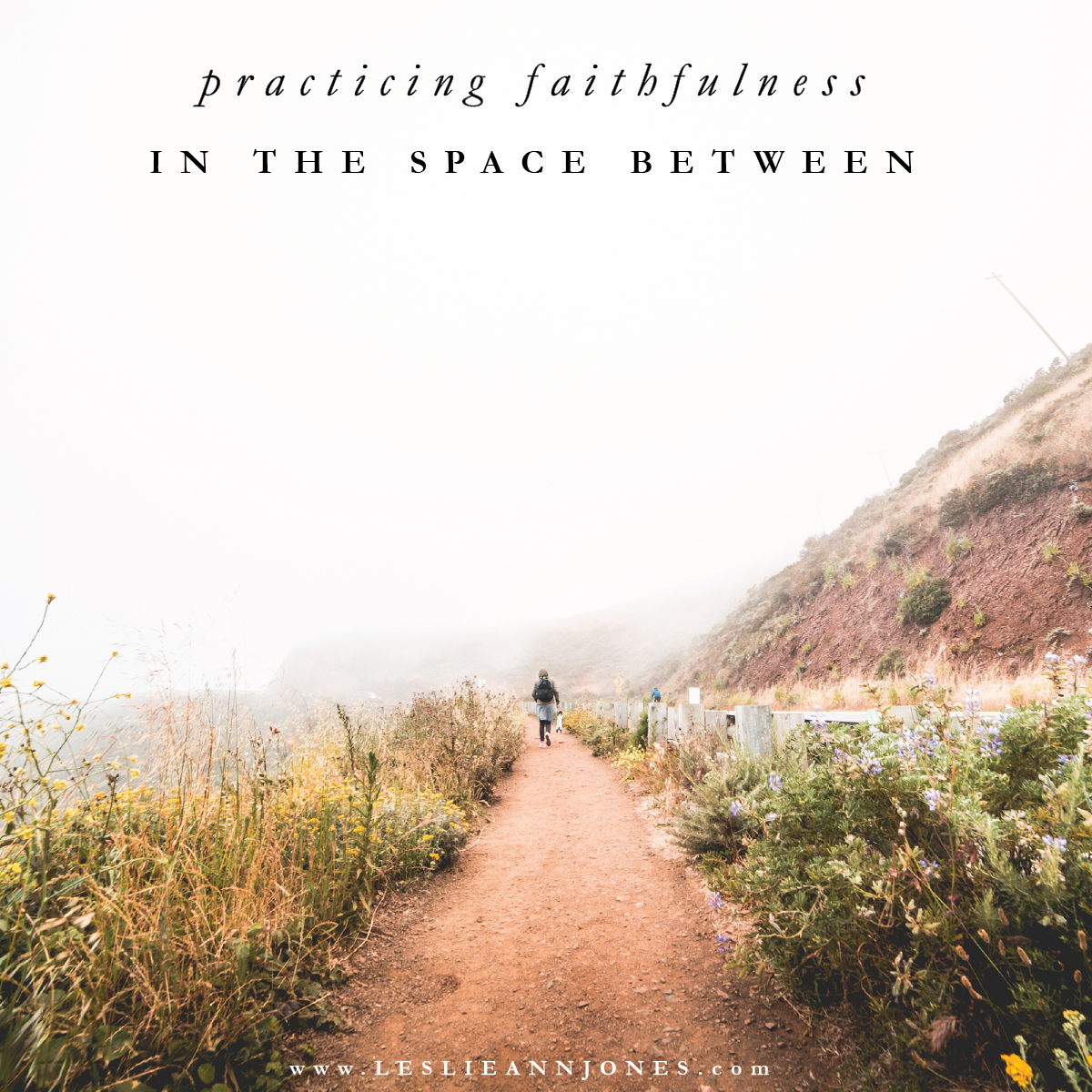 Practicing Faithfulness in the Space Between