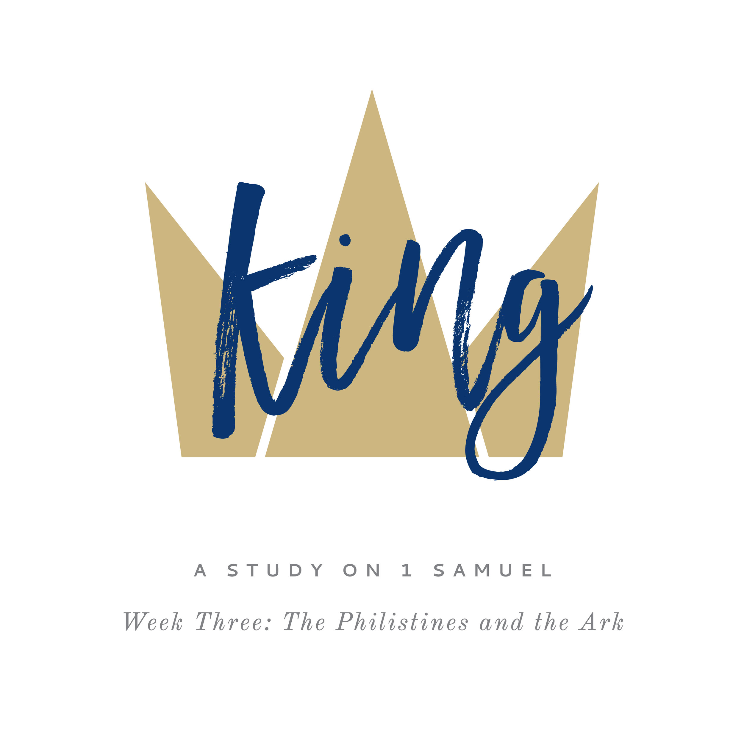 King (1 Samuel) Week 3: The Philistines and the Ark