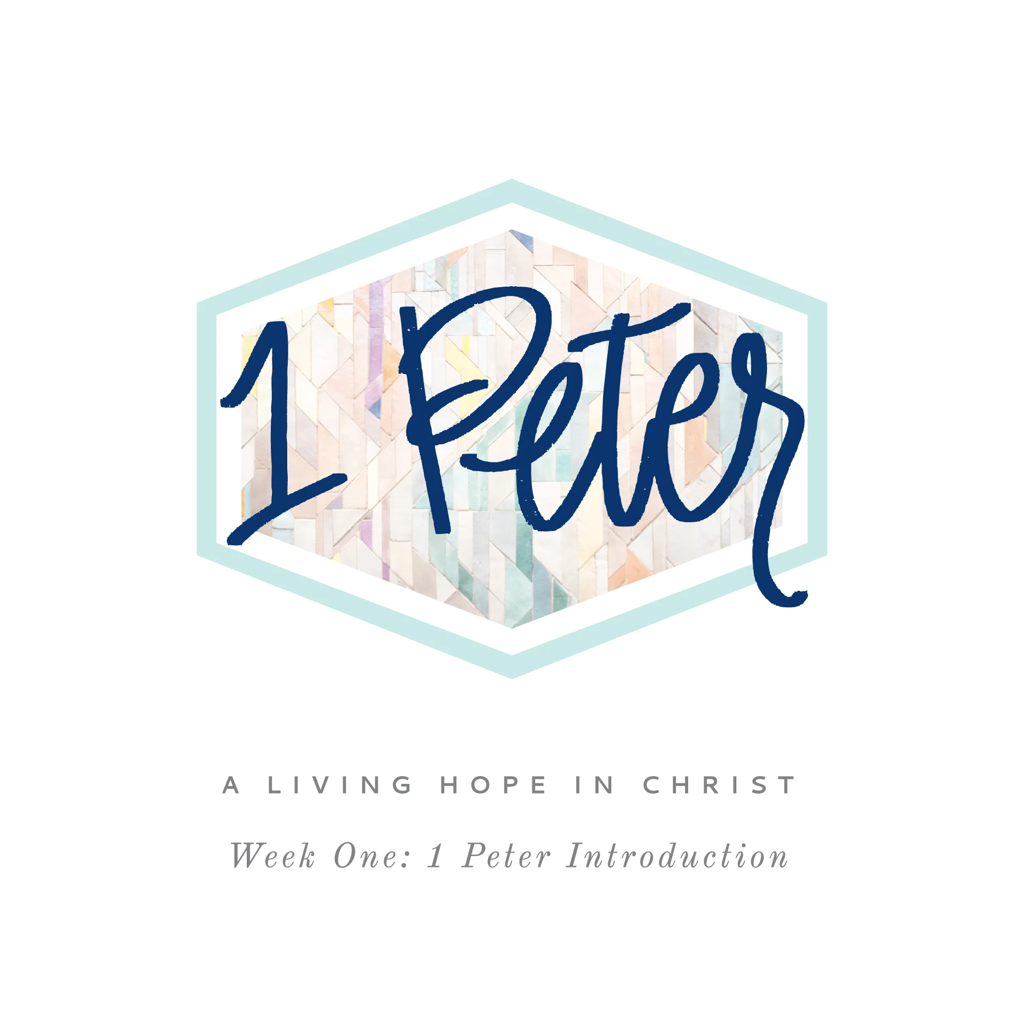 1 Peter Week 1: 1 Peter Introduction