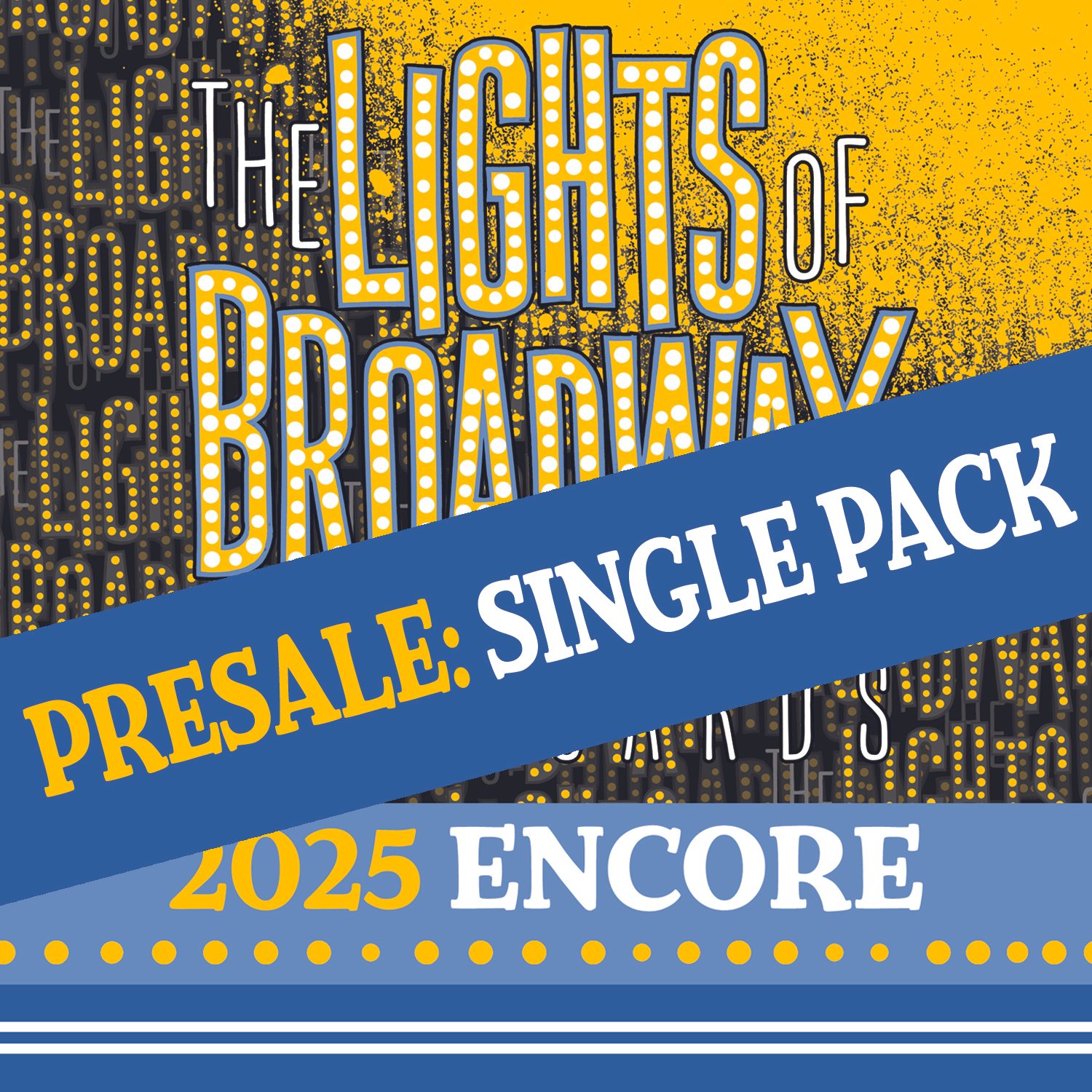 2025 Encore Presale: Single Pack
