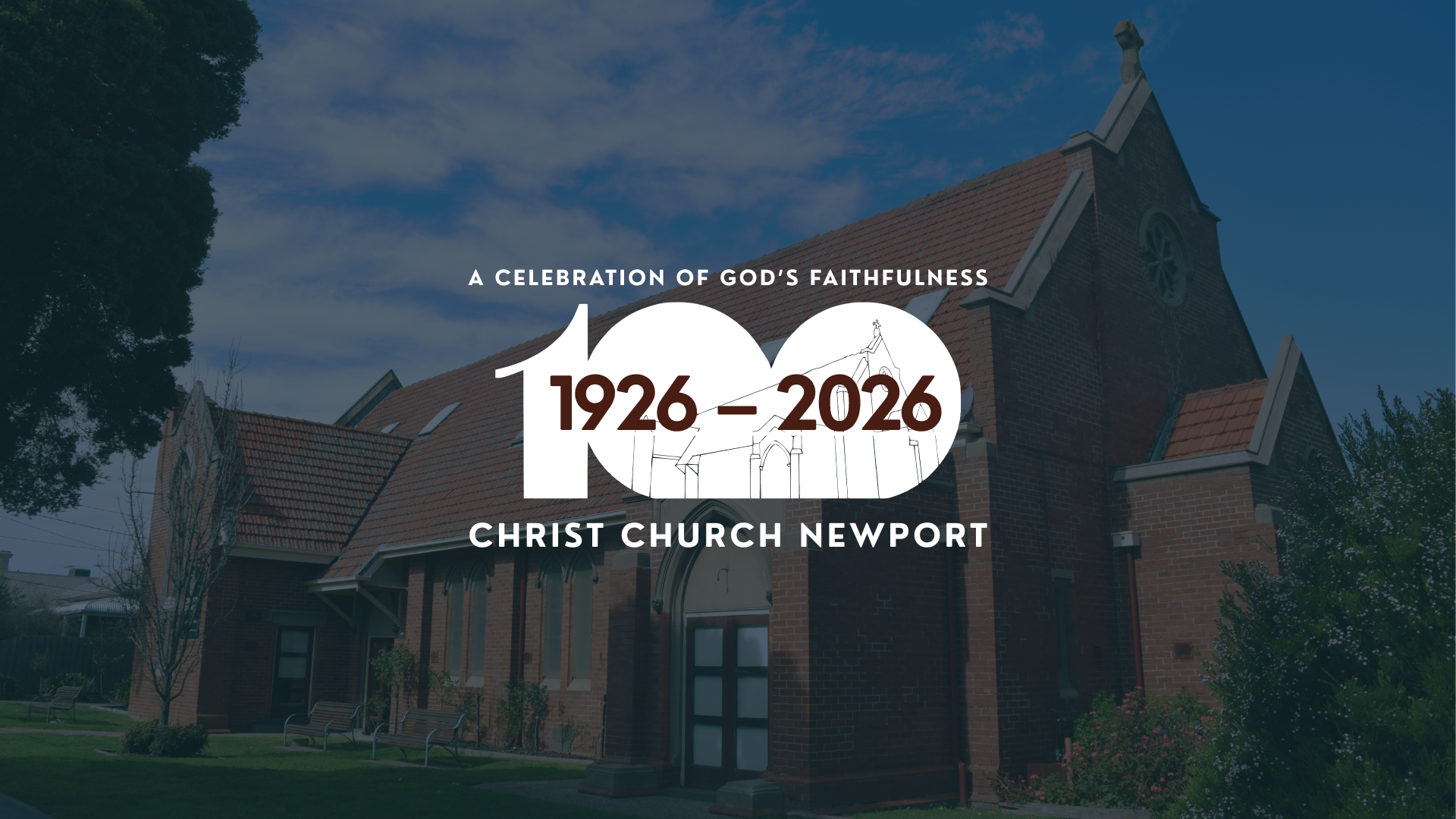 red brick church with graphic that says 'A celebration of God's faithfulness, 1926-2026, Christ Church Newport'