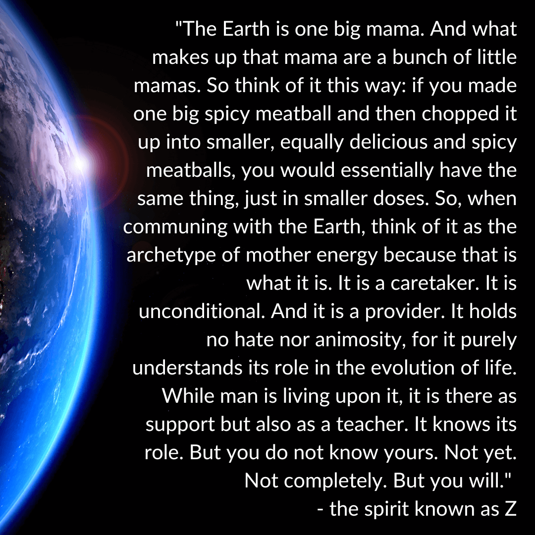 The Earth is One Big Mama