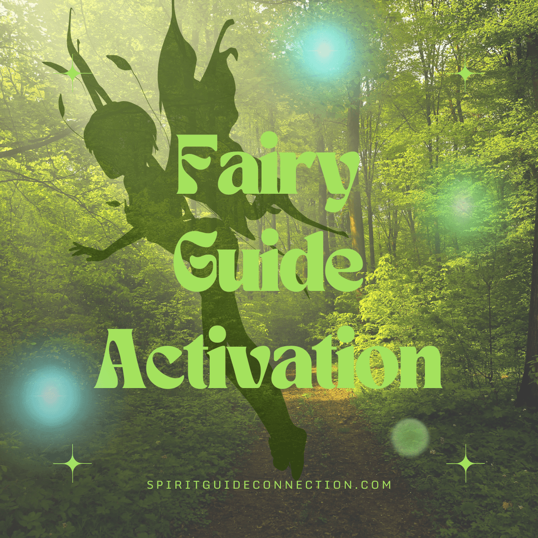 An image of a fairy is flying through a forest with orbs surrounding her with text overlay fairy guide activation