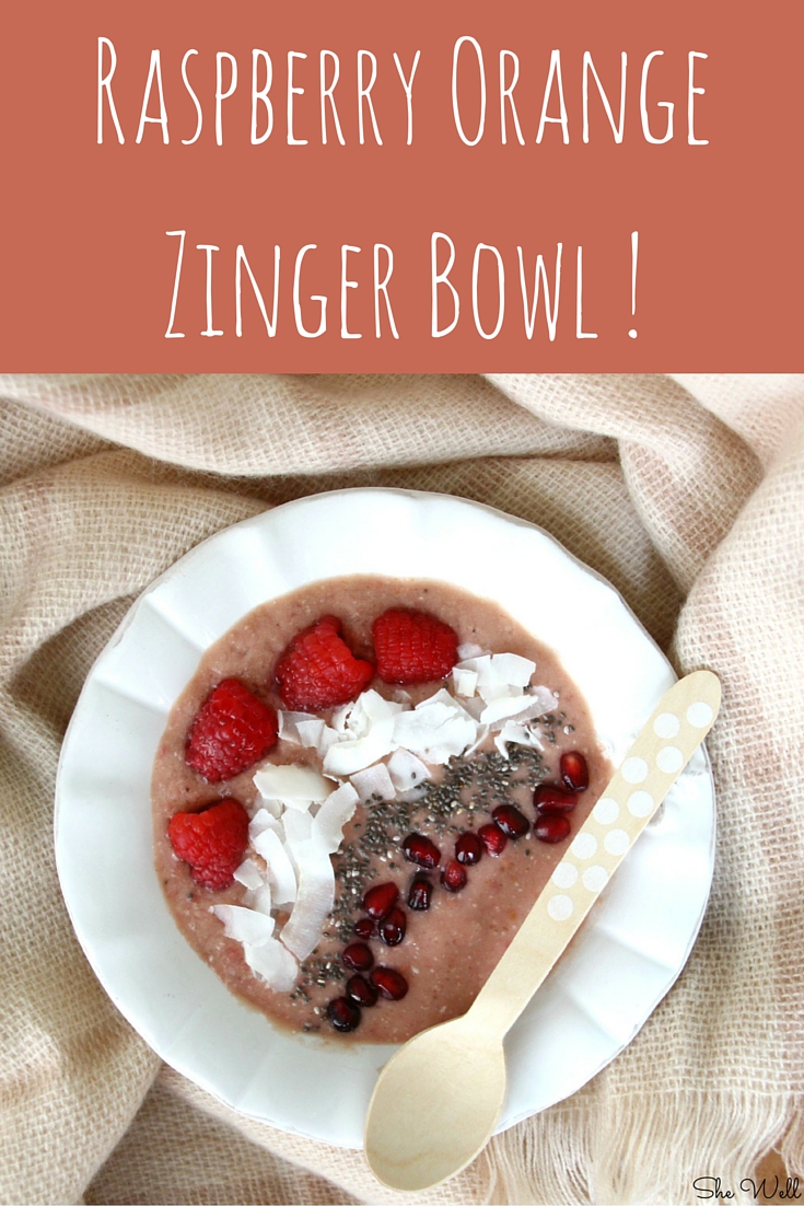 Raspberry Oranger Zinger Bowl .jpg