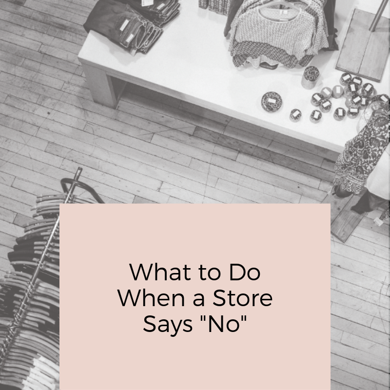 WhattoDoWhenaStoreSaysNo.png