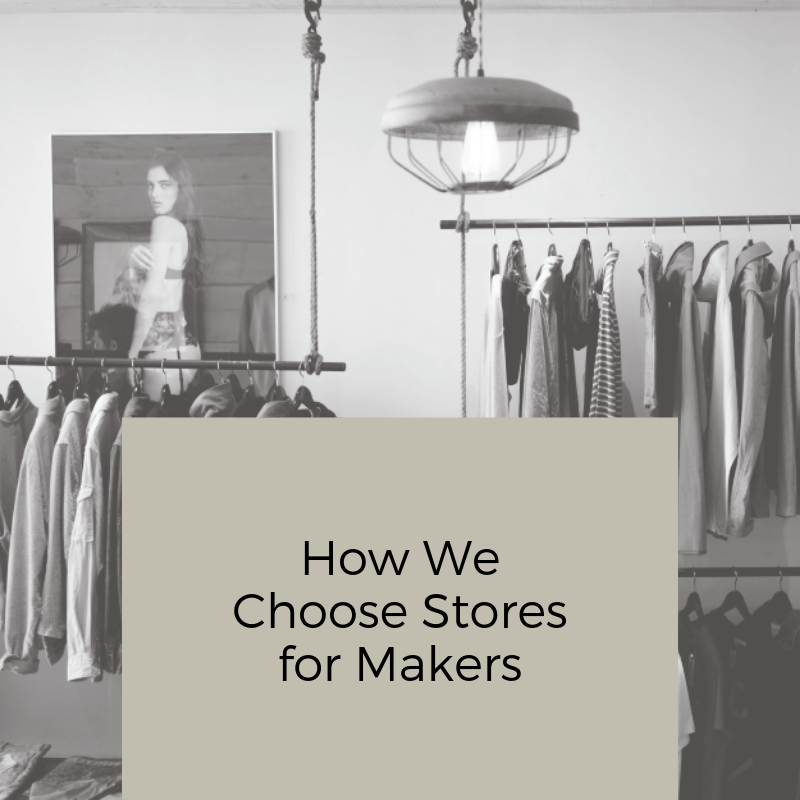 HowWeChooseStoreforMakers.png