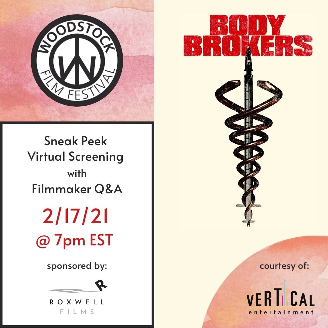Body Brokers Free Sneak Peek Virtual Screening Q A Woodstock Film Festival