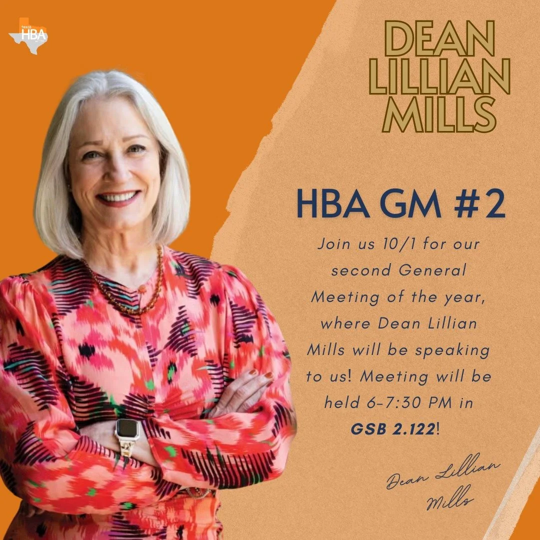 Join us for our second General Meeting this Wednesday 6-7 PM in GSB 2.122, where Dean Lillian Mills will be speaking to us! We'll be serving Torchy's Tacos as well!

*Remember the location is not in UTC -- GSB 2.122!! See you there!