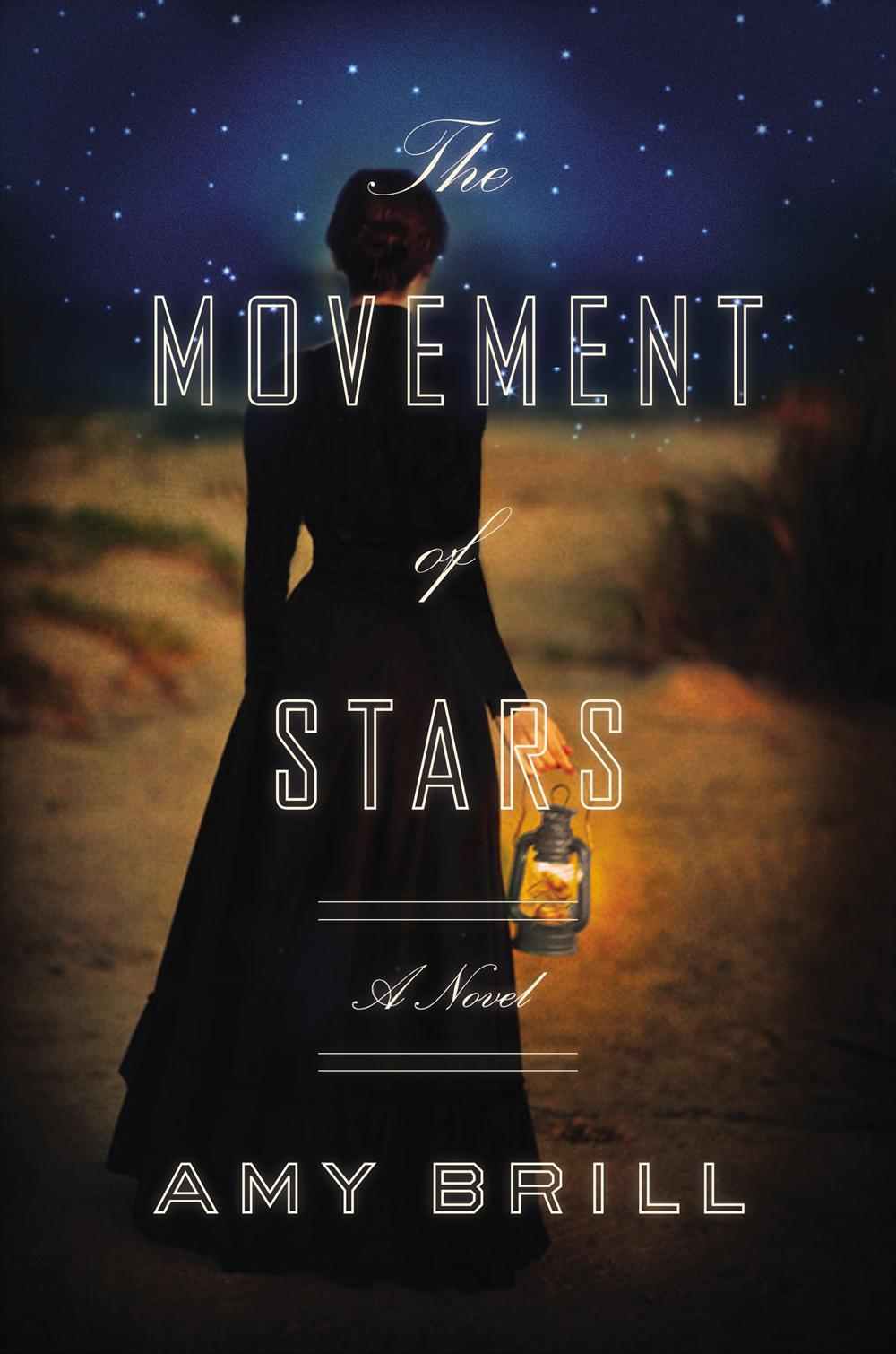 The Movement of Stars by Amy Brill