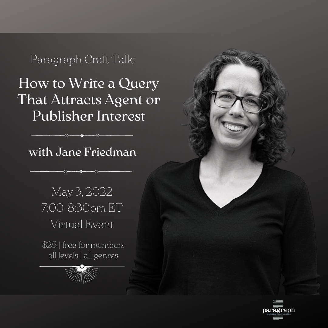How to Write a Query that Attracts Agent or Publisher Interest with Jane Friedman