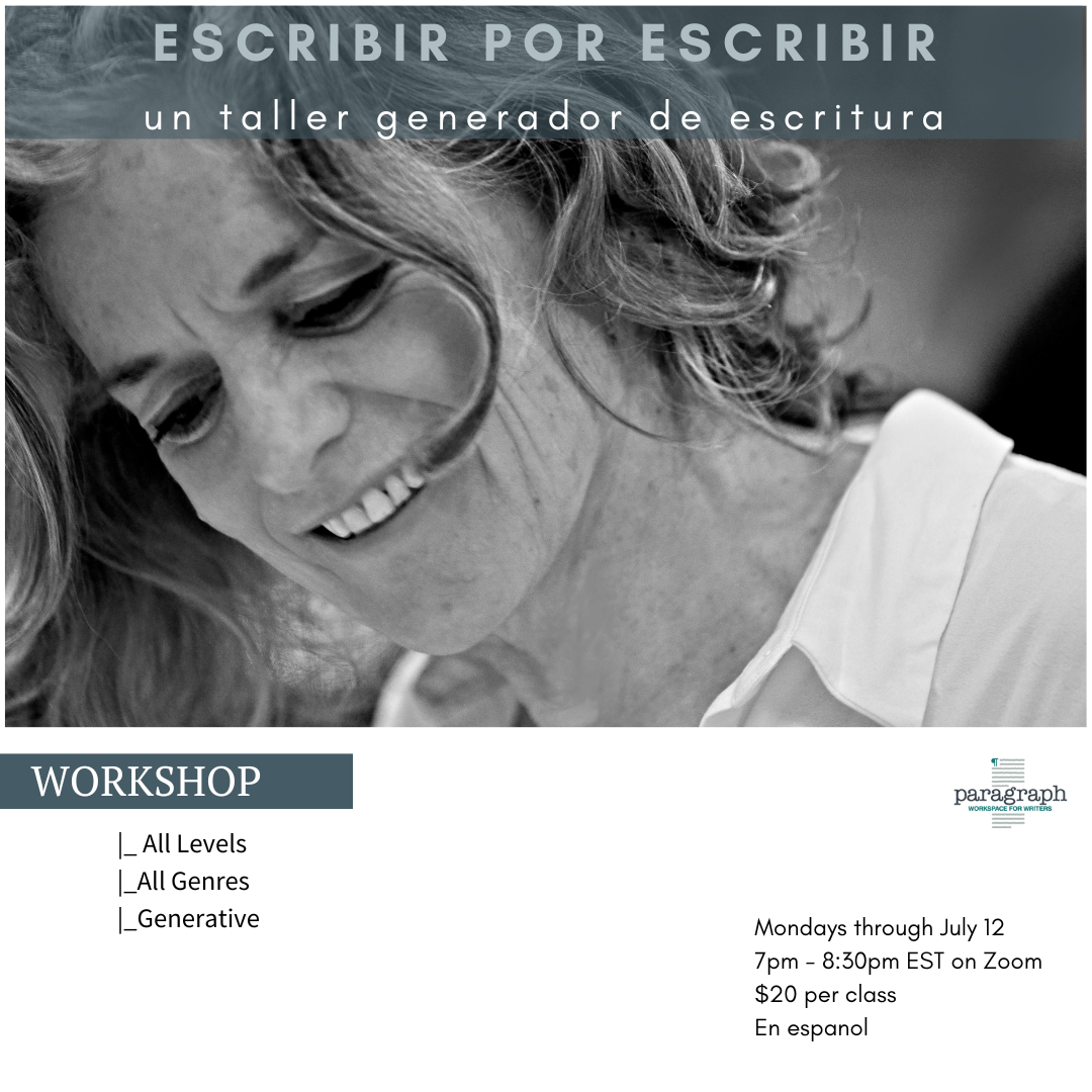 Escribir por escribir: Un taller generador de escritura with Ines Garland - Part 4