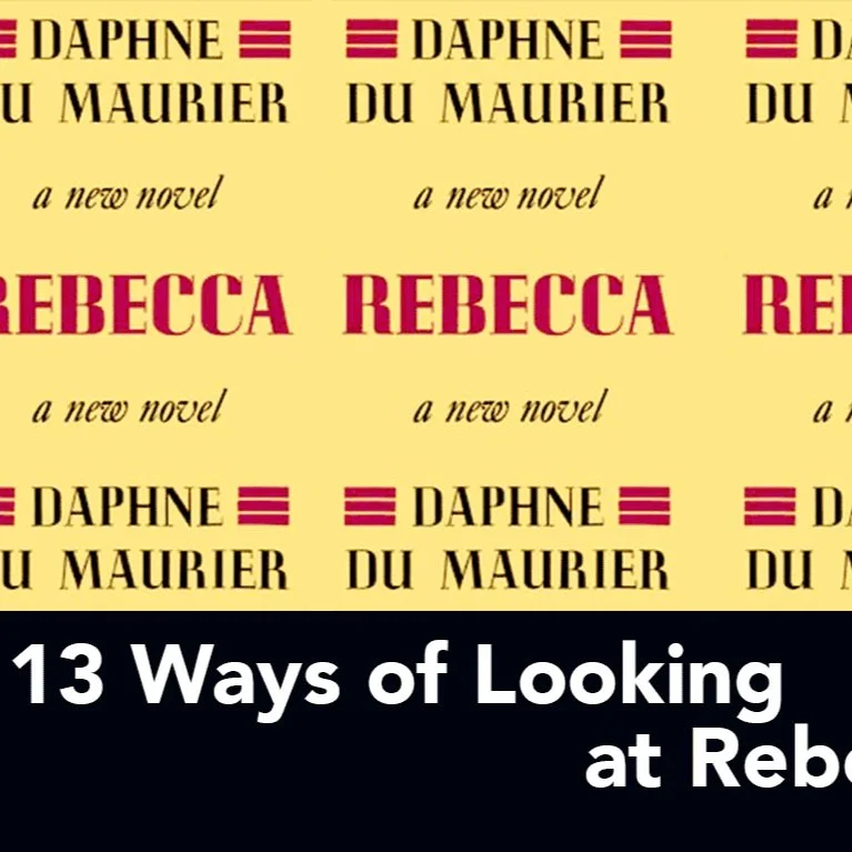 Thirteen Ways of Looking: Rebecca