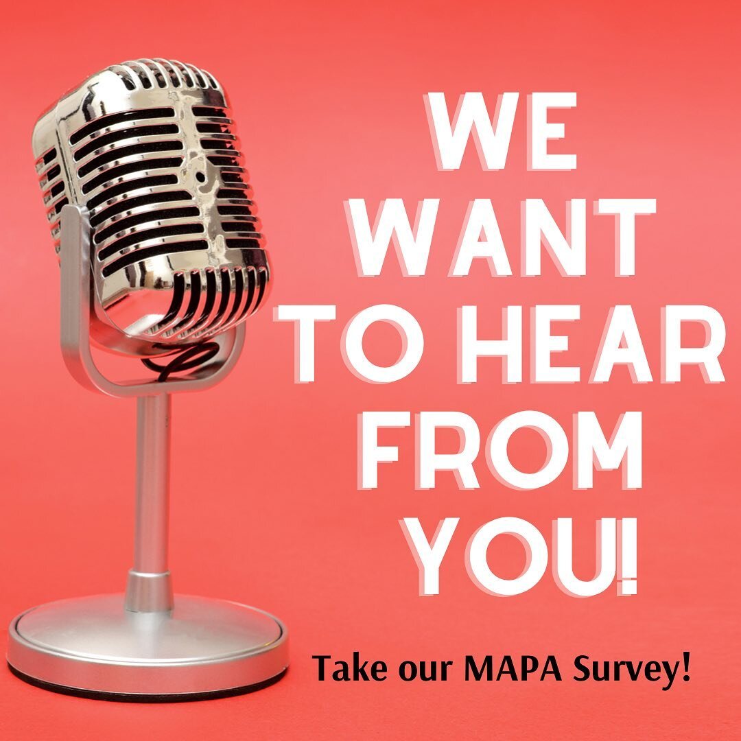 Help us make MAPA better! We want to hear from you and here&rsquo;s an opportunity to share your voice with us. Kindly take 5-10 minutes to complete our MAPA survey. Link in Bio. 💻
