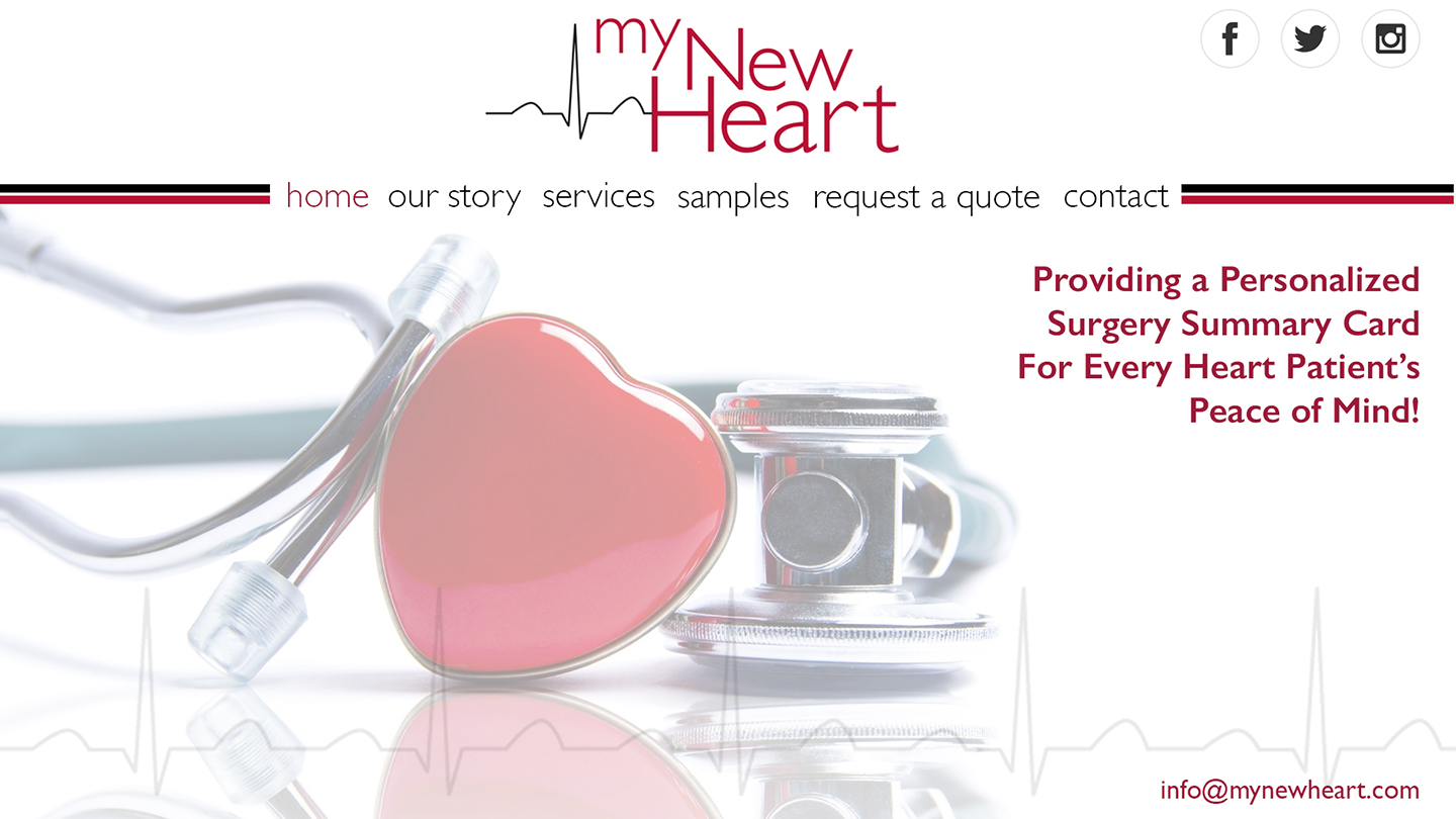   Website Concept  MY NEW HEART Small business providing laminated cardiac care cards for heart patients. 