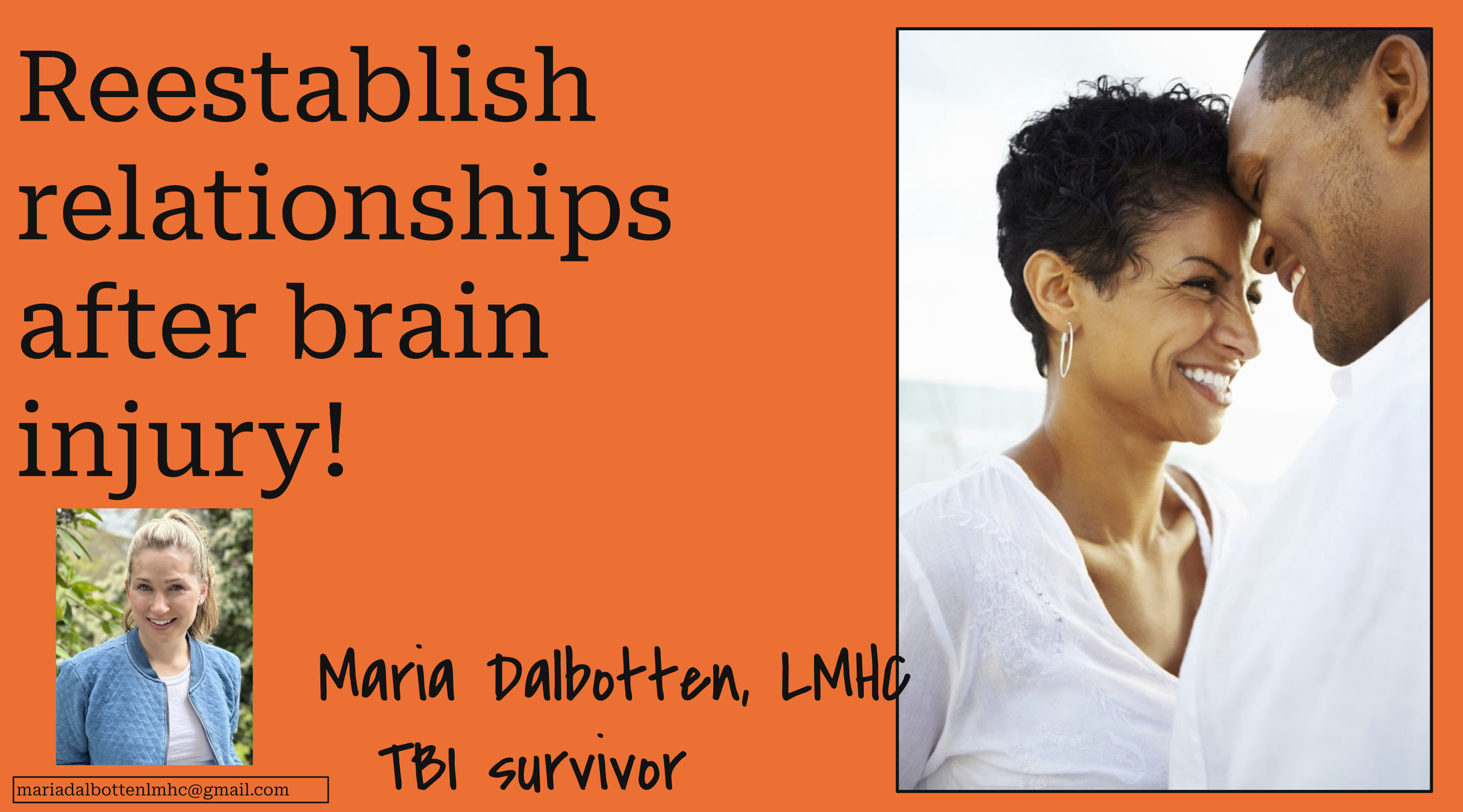 In case you missed it… My class:                                 Re- Establish Relationships after Brain Injury!