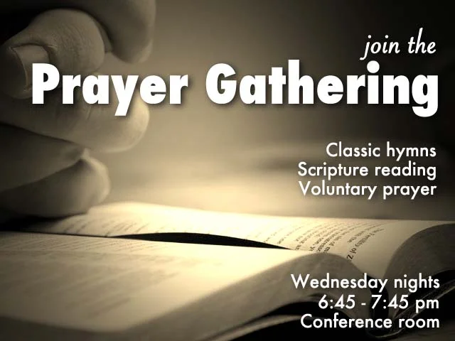 The Prayer Gathering (Wednesdays)