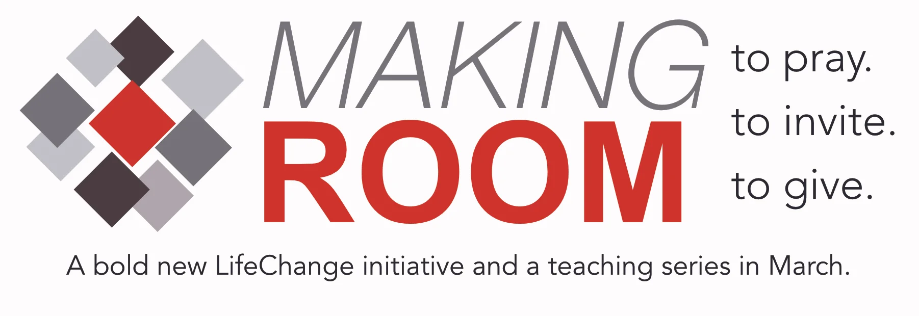 Sermon SeriesMaking Room — LifeChange