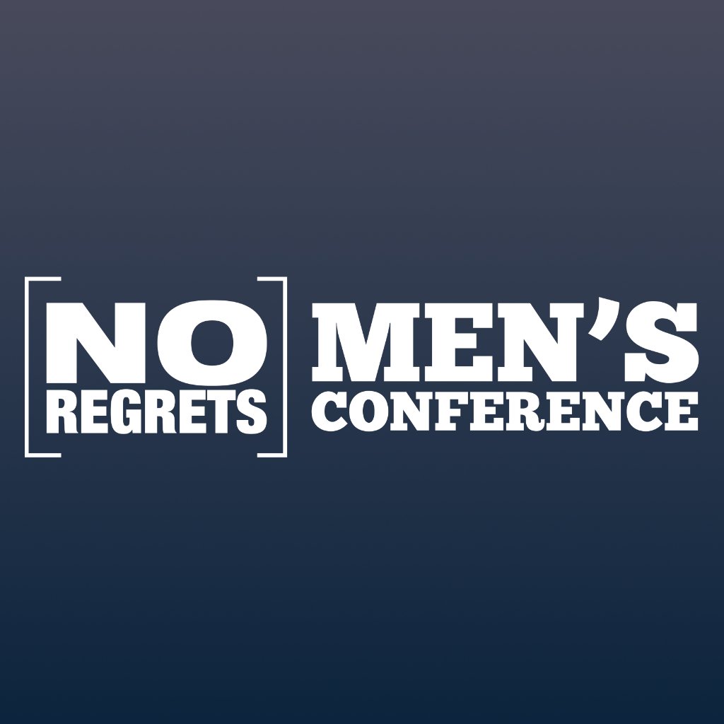 No Regrets Men's Conference