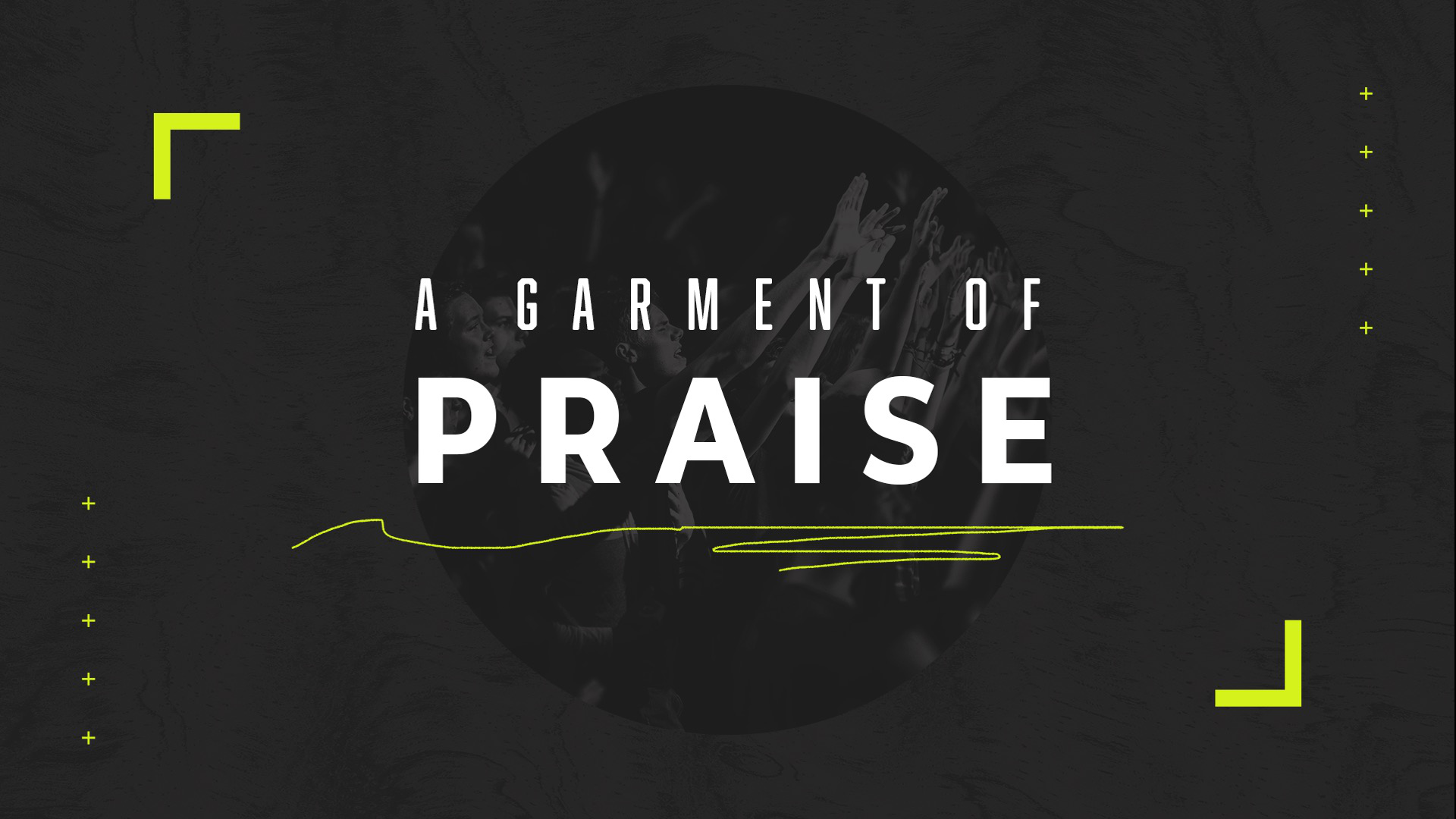 A Garment of Praise