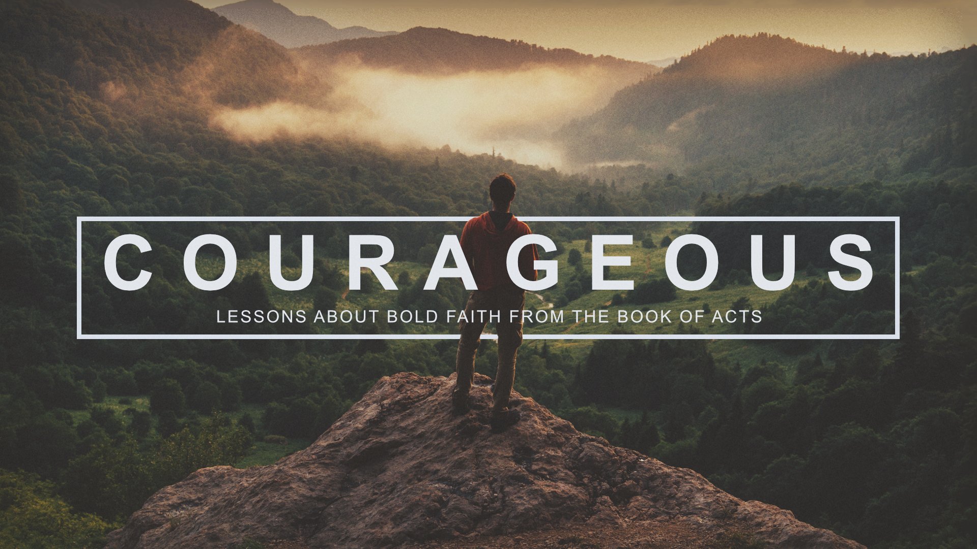 Courageous: The Book of Acts