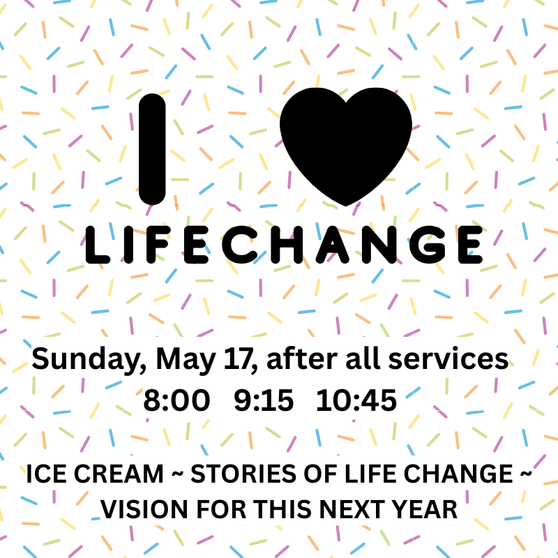 I love LifeChange Sunday