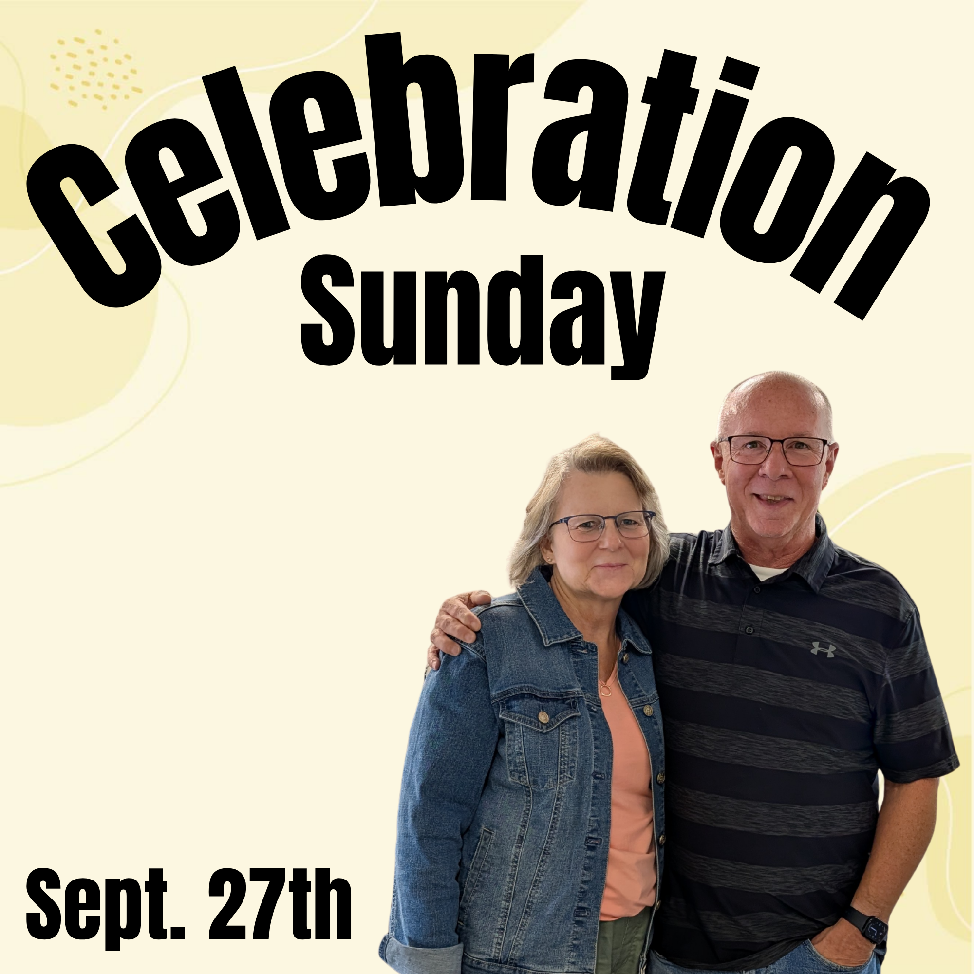 Celebrating Pastor Steve &amp; Beth
