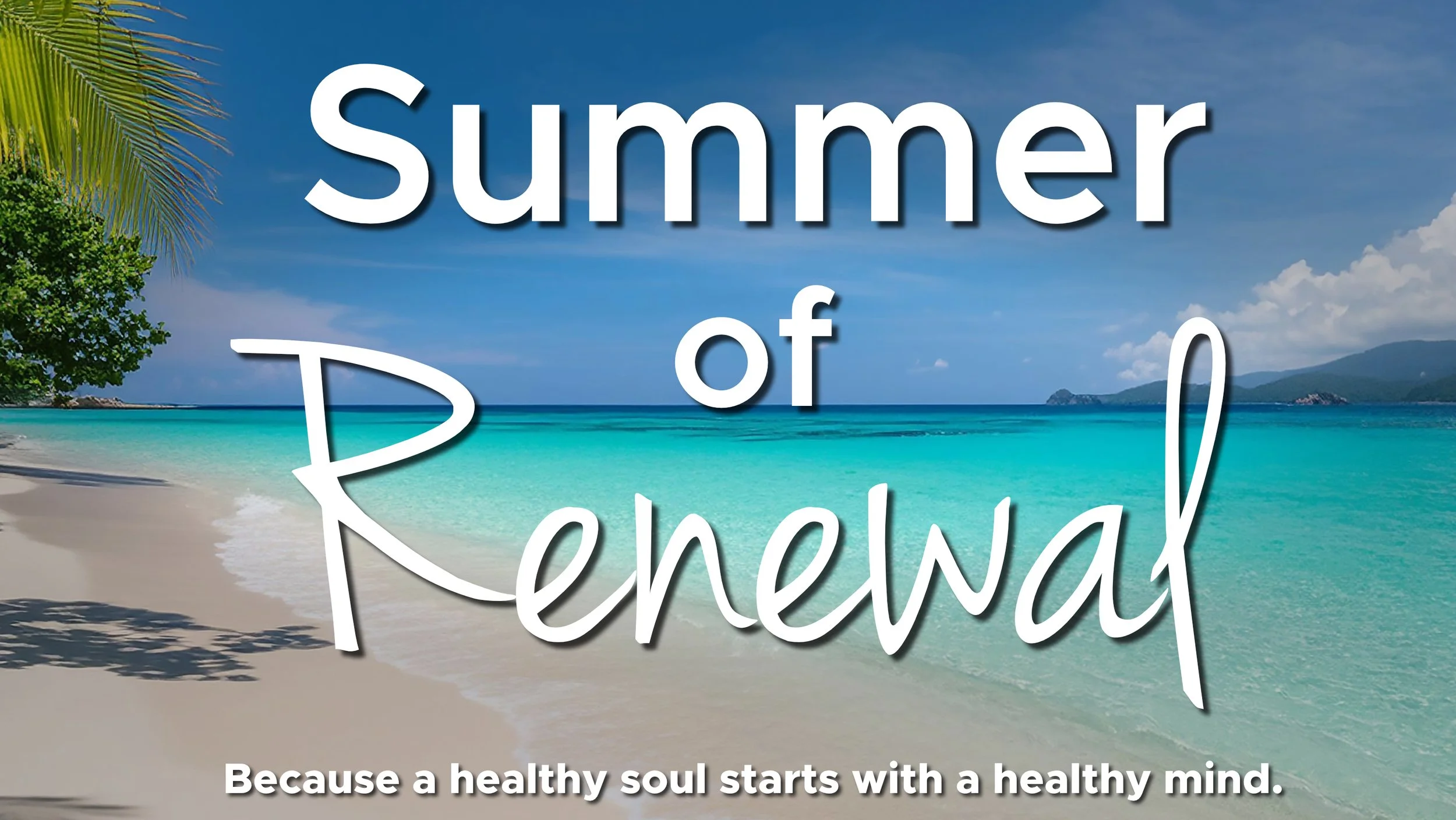 Summer of Renewal