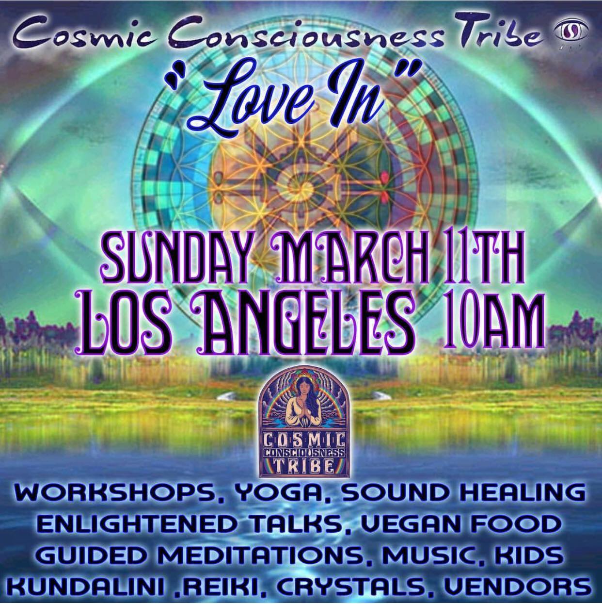 Cosmic Consciousness Tribe present: LOVE IN