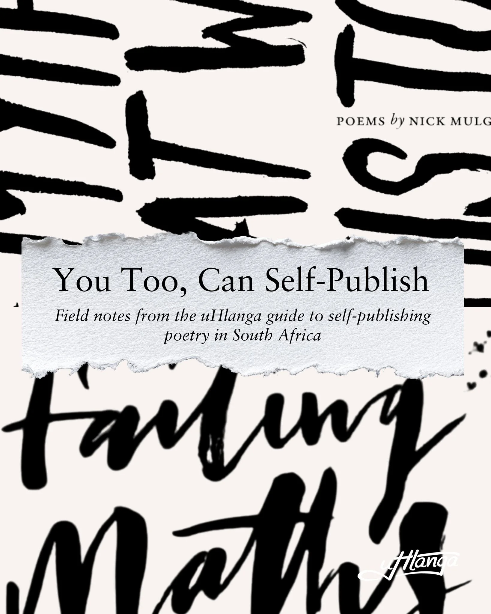 Did you know? 

uHlanga began as a self-publishing project 📇 

&lsquo;The Myth of This is That We&rsquo;re All in This Together&rsquo;, by Nick Mulgrew, birthed two more poetry collections: &lsquo;Failing Maths and My Other Crimes&rsquo; by Jijana, 